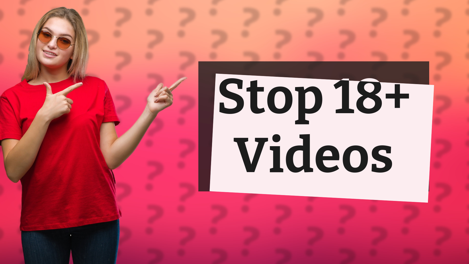 Stop 18+ Videos