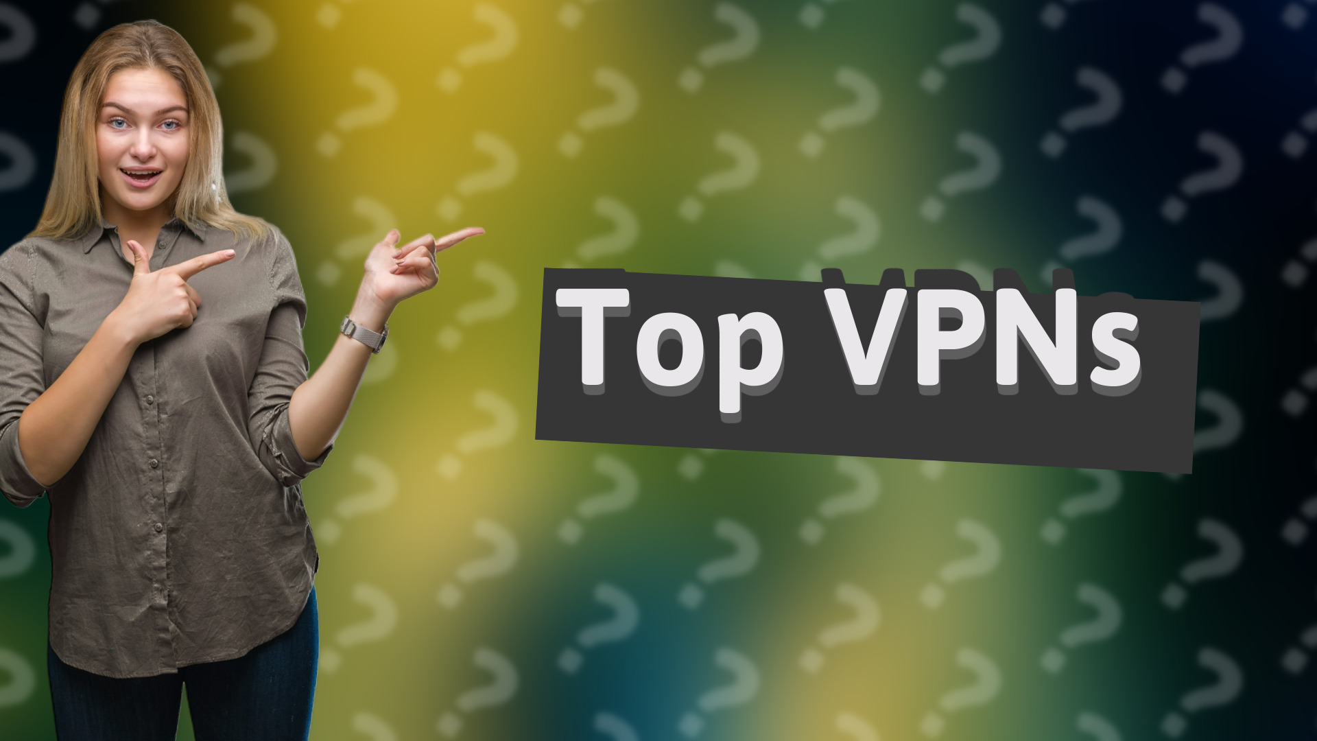 Top VPNs