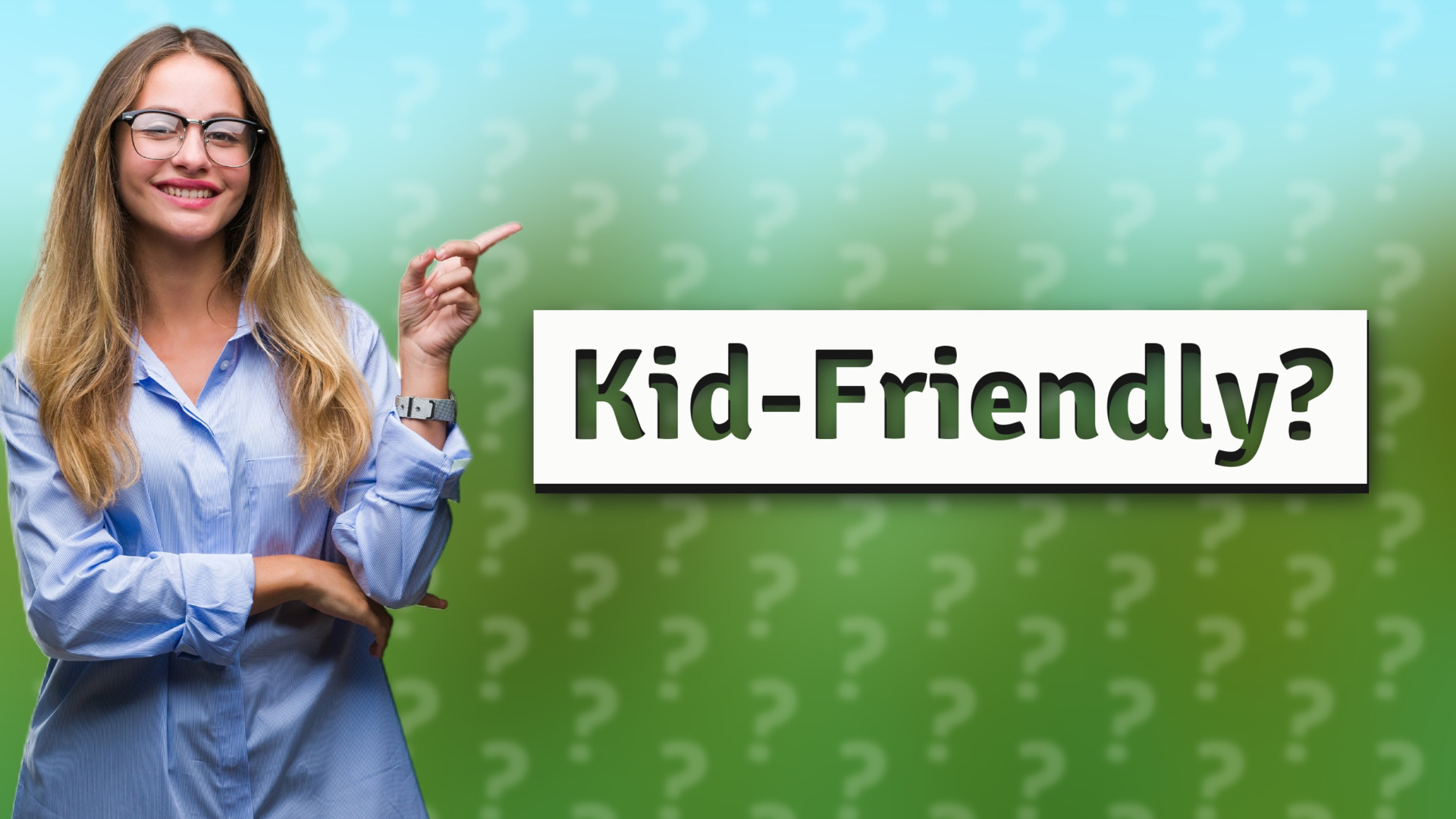 Kid-Friendly?