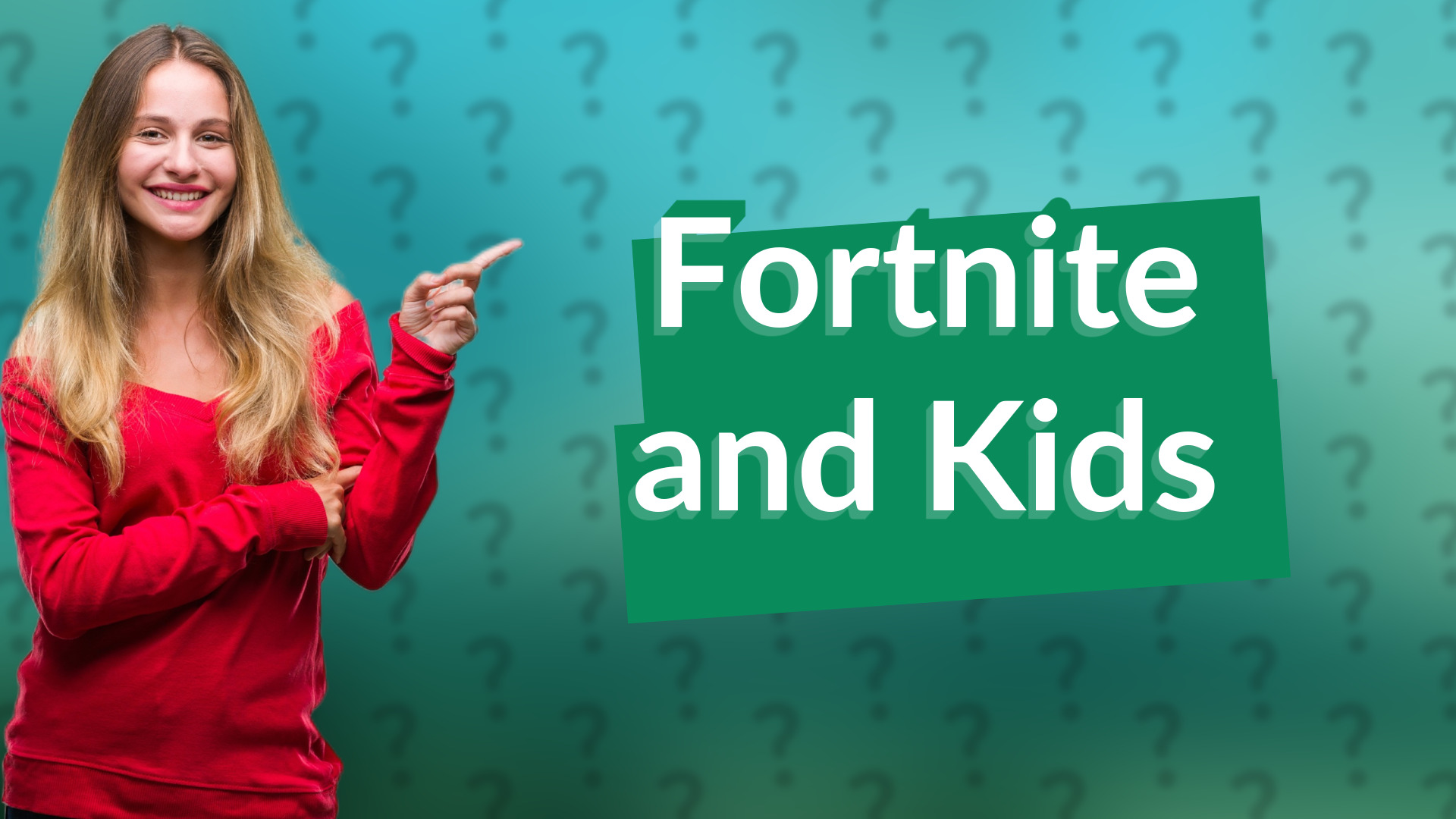 Fortnite and Kids
