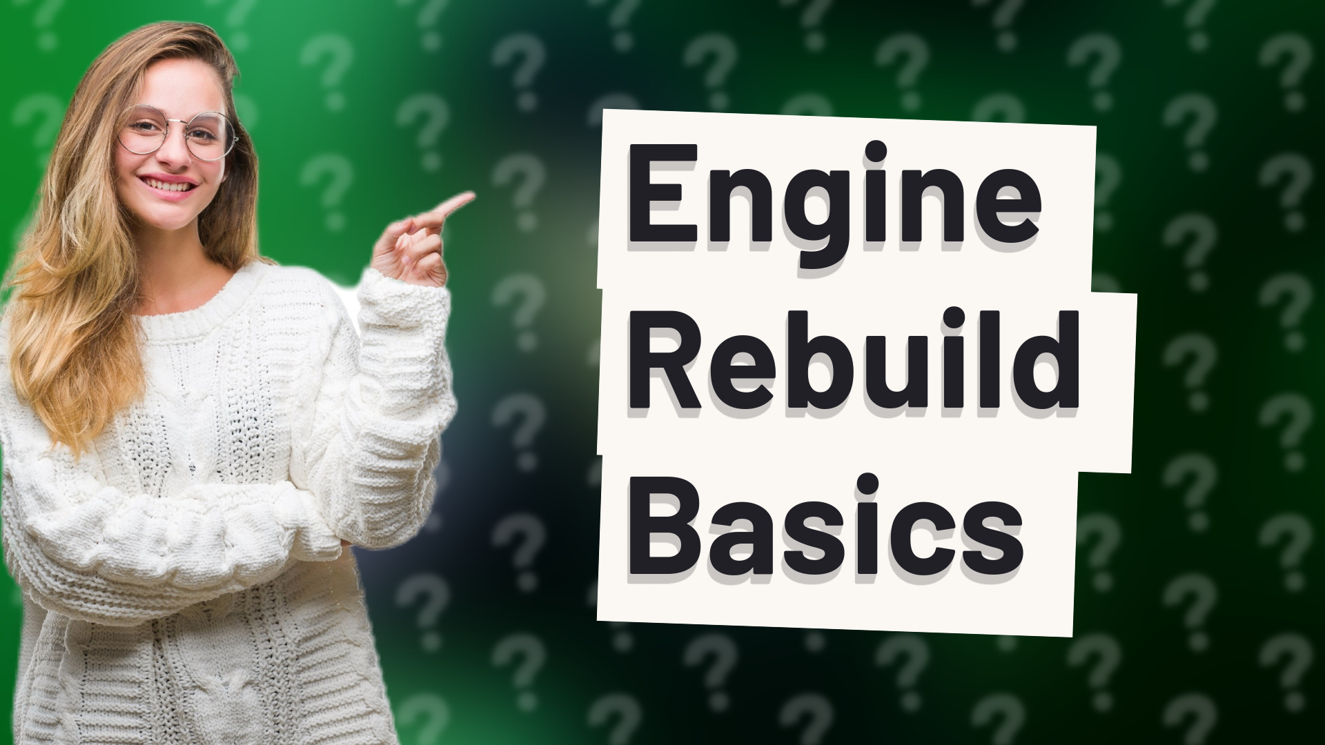 Engine Rebuild Basics