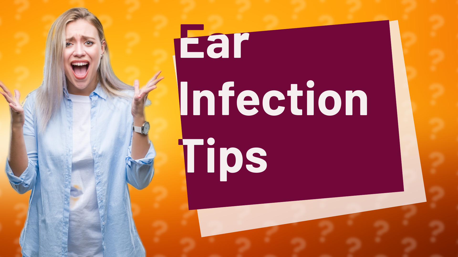 Ear Infection Tips