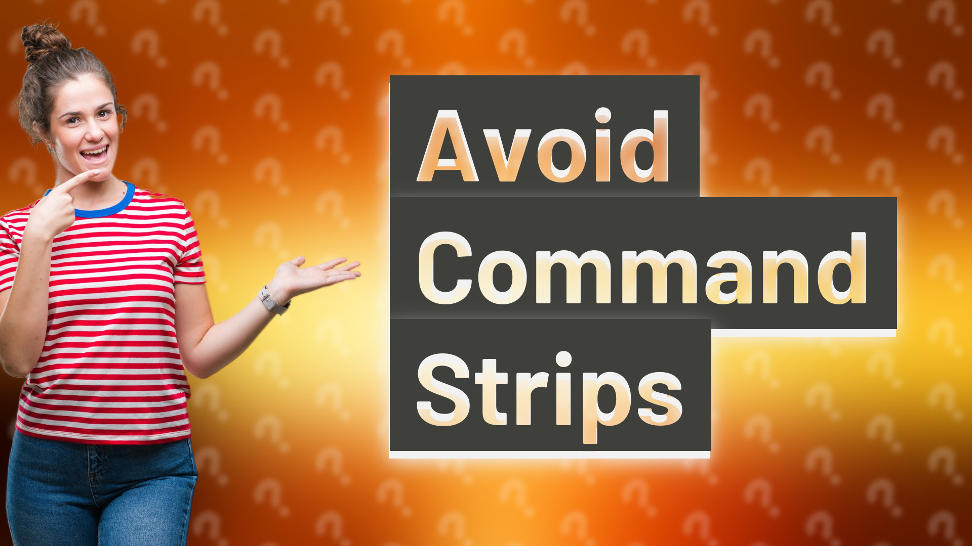 Avoid Command Strips