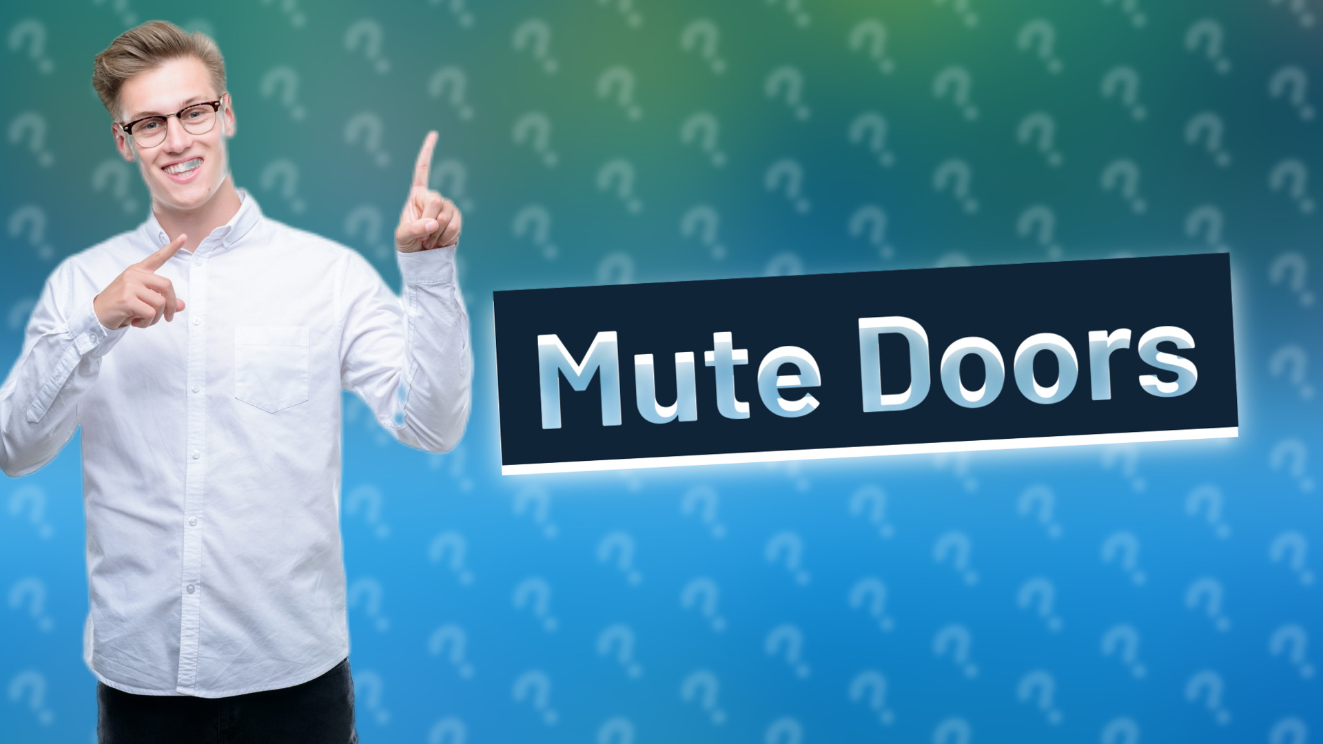 Mute Doors