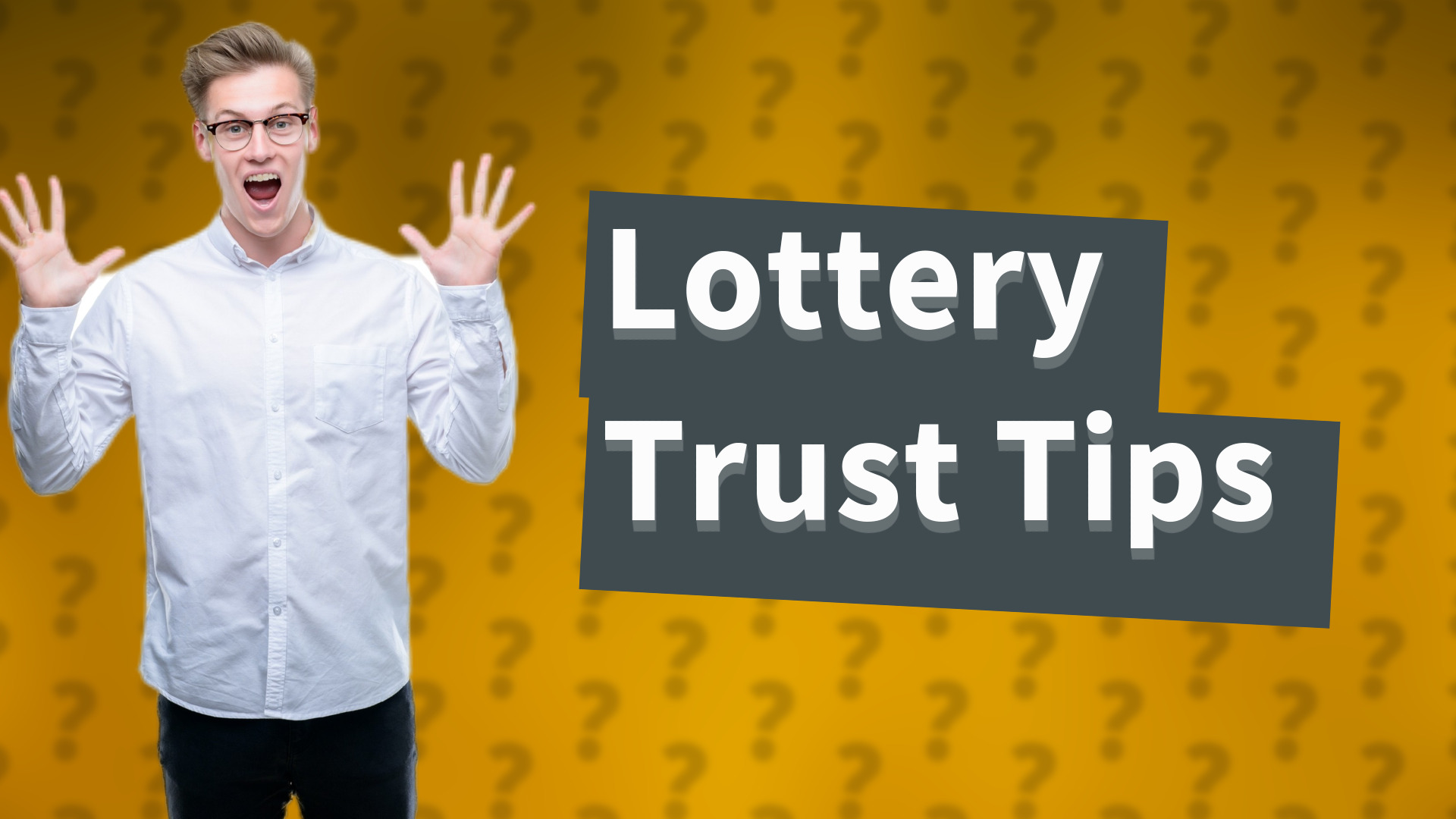 Lottery Trust Tips