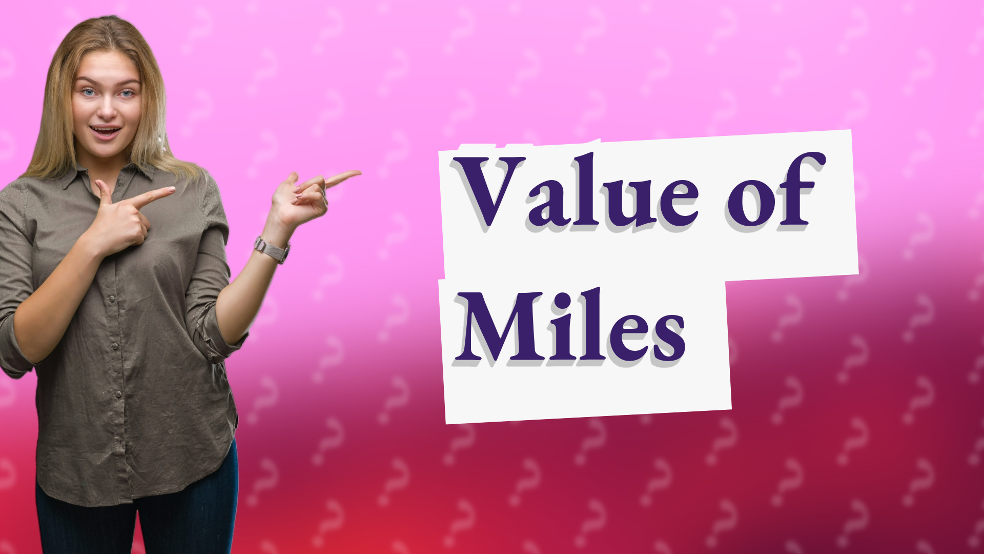 Value of Miles