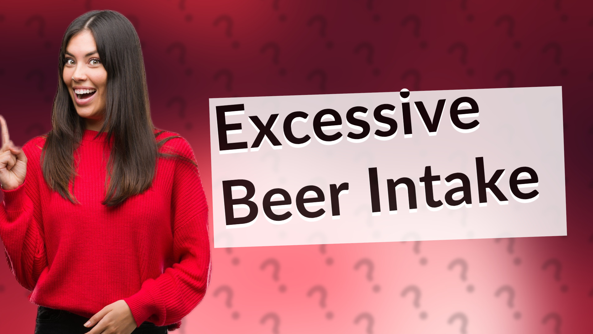 Excessive Beer Intake