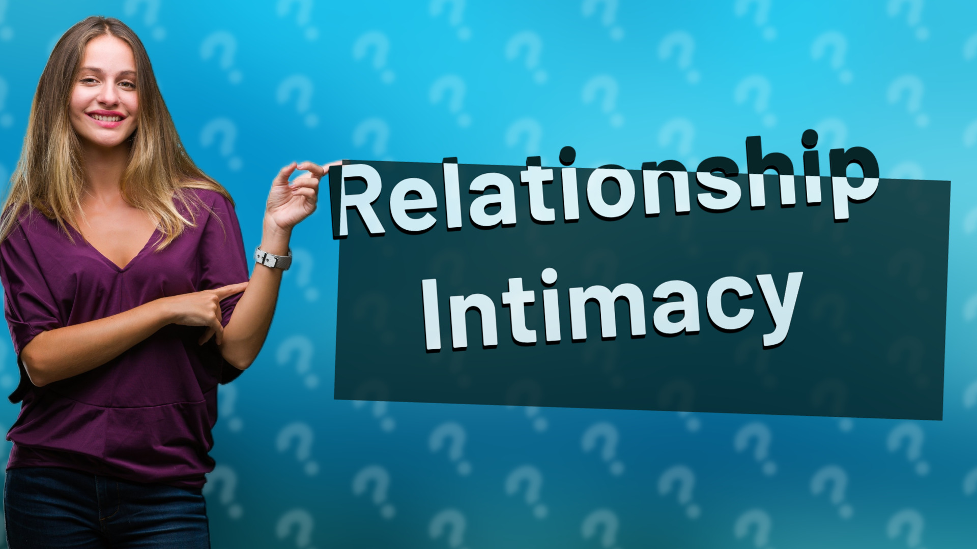 Relationship Intimacy