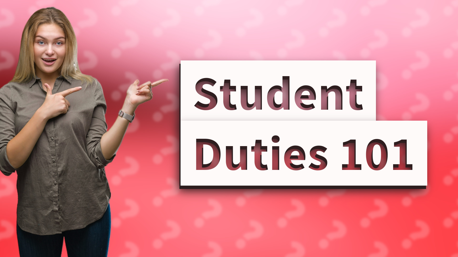 Student Duties 101