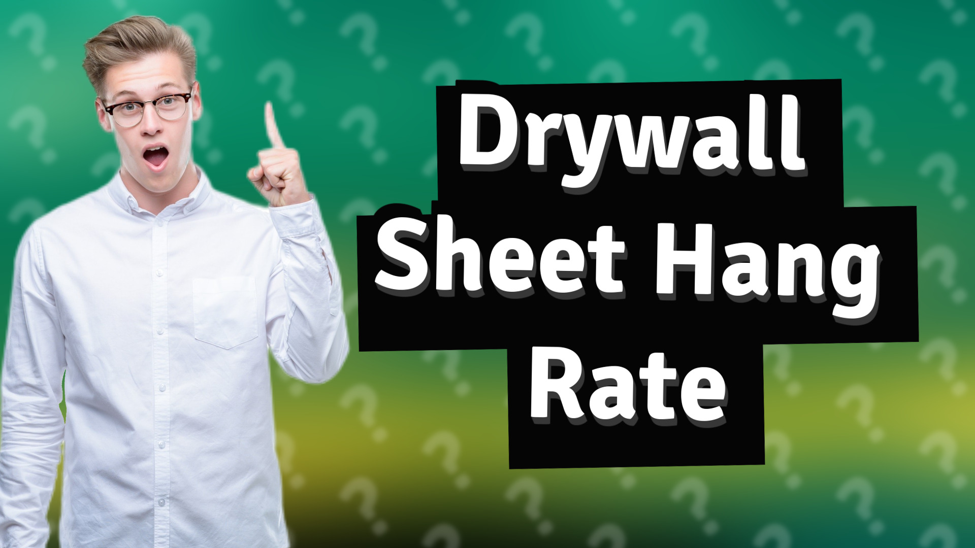 Drywall Sheet Hang Rate