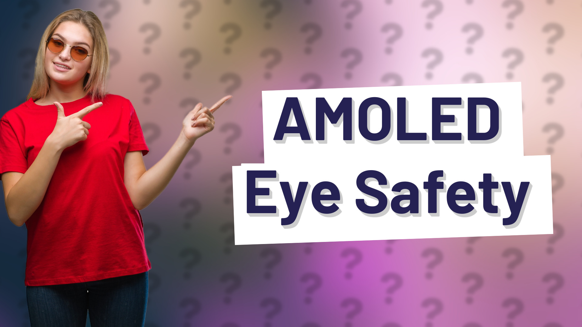 AMOLED Eye Safety
