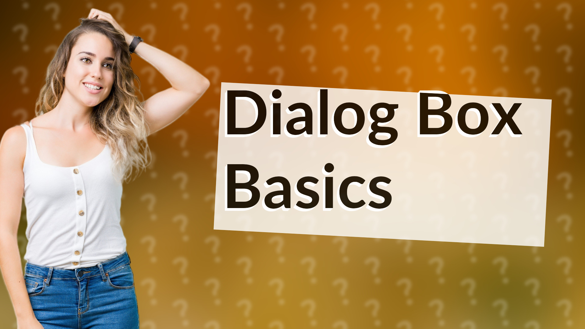 Dialog Box Basics