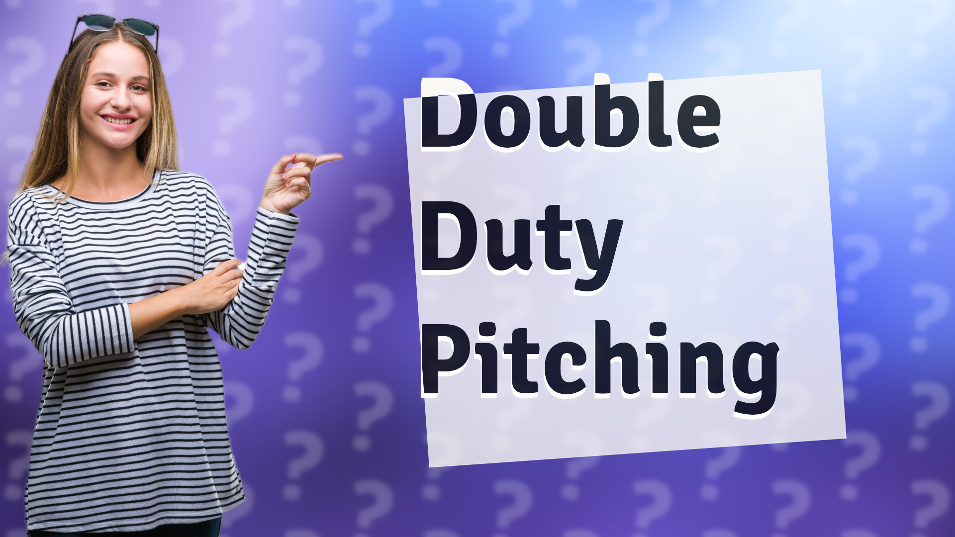Double Duty Pitching