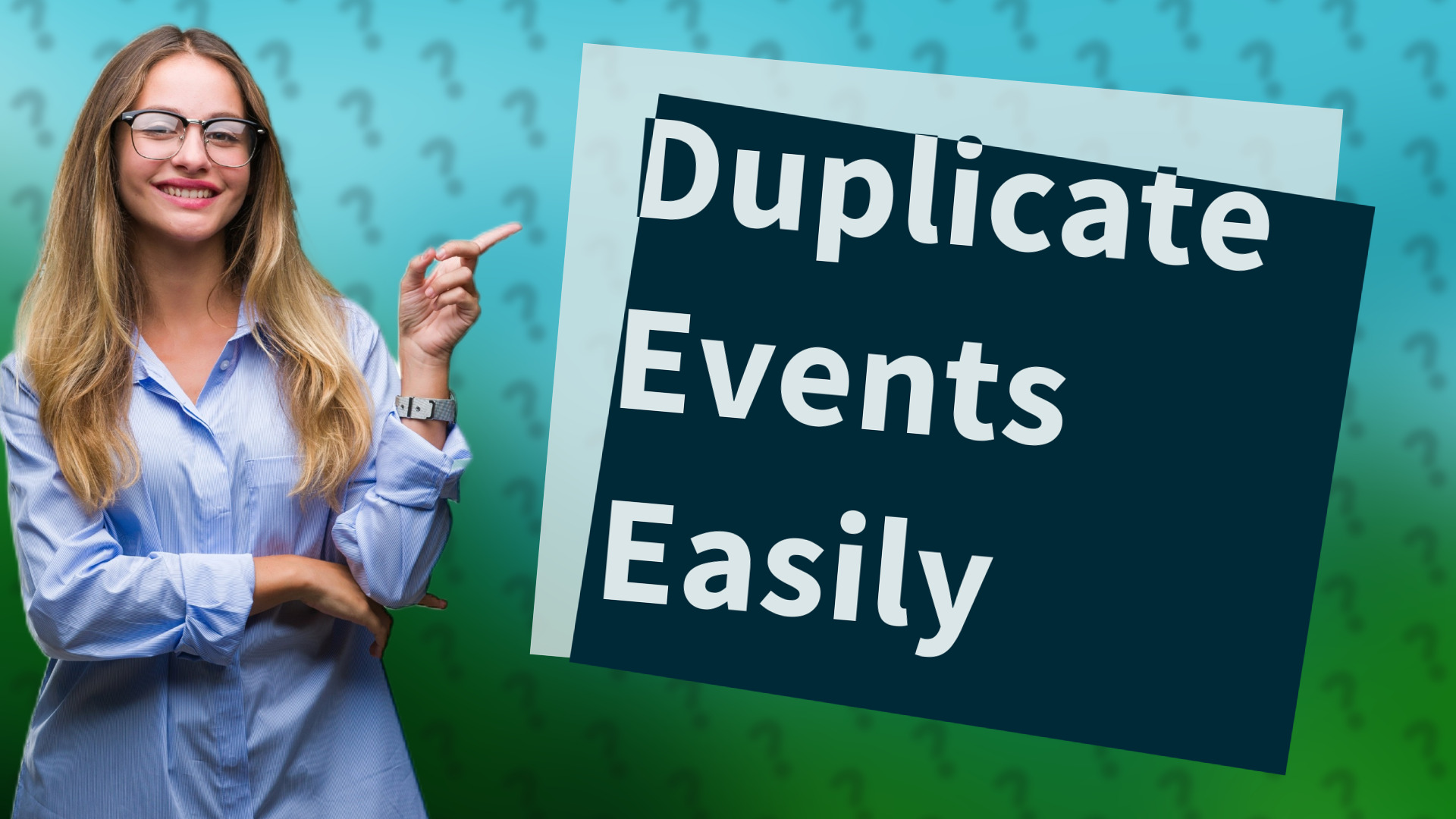 Duplicate Events Easily