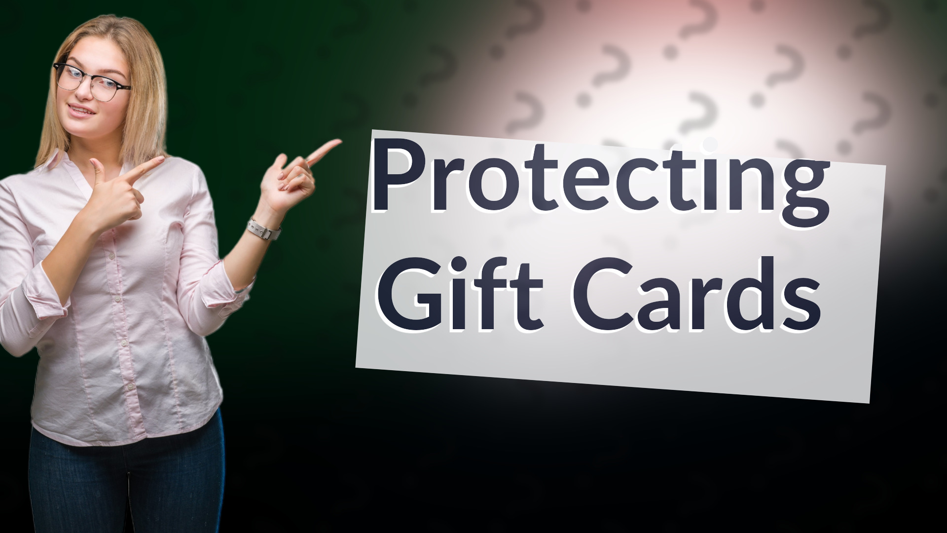 Protecting Gift Cards