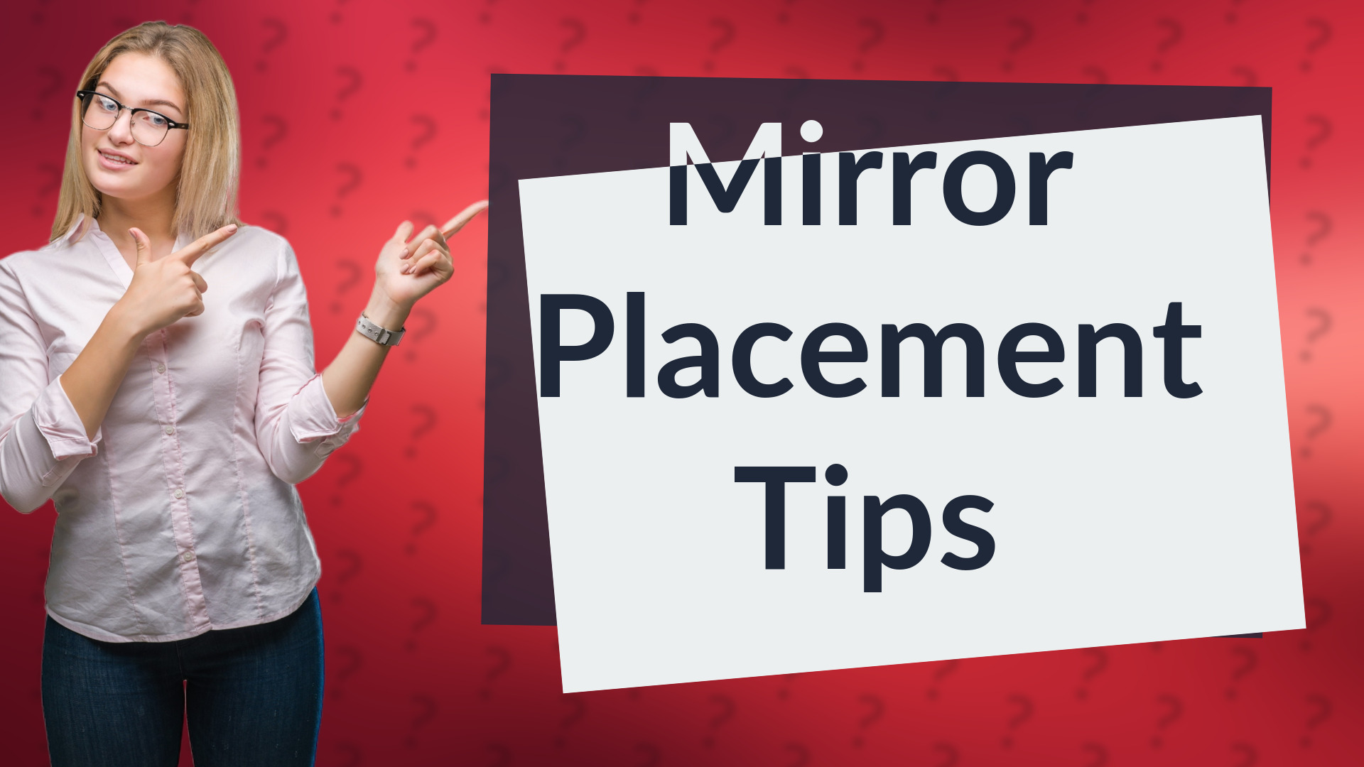 Mirror Placement Tips