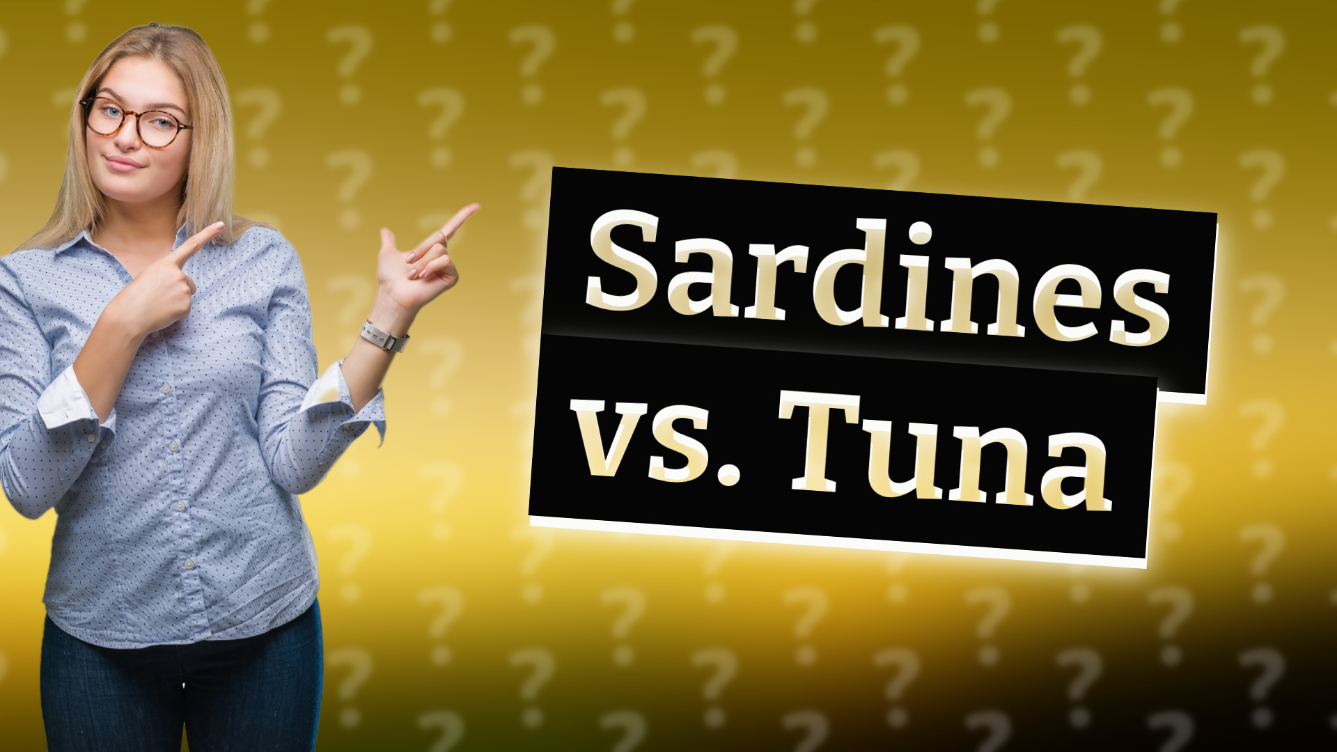 Sardines vs. Tuna