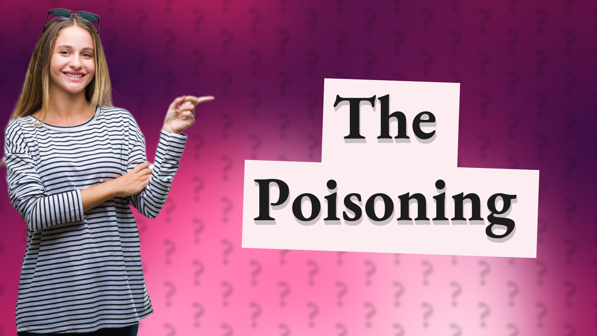 The Poisoning
