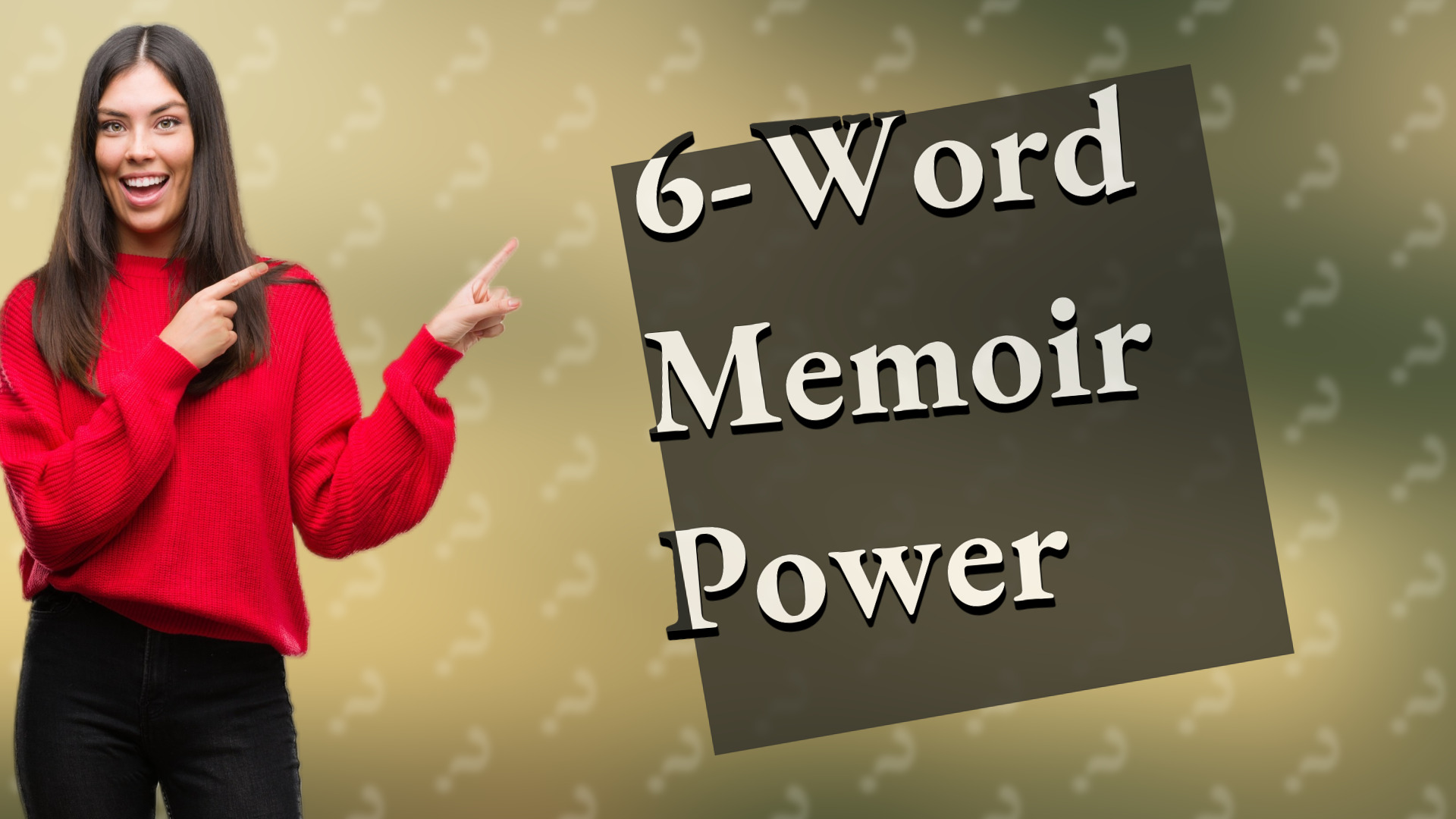 6-Word Memoir Power