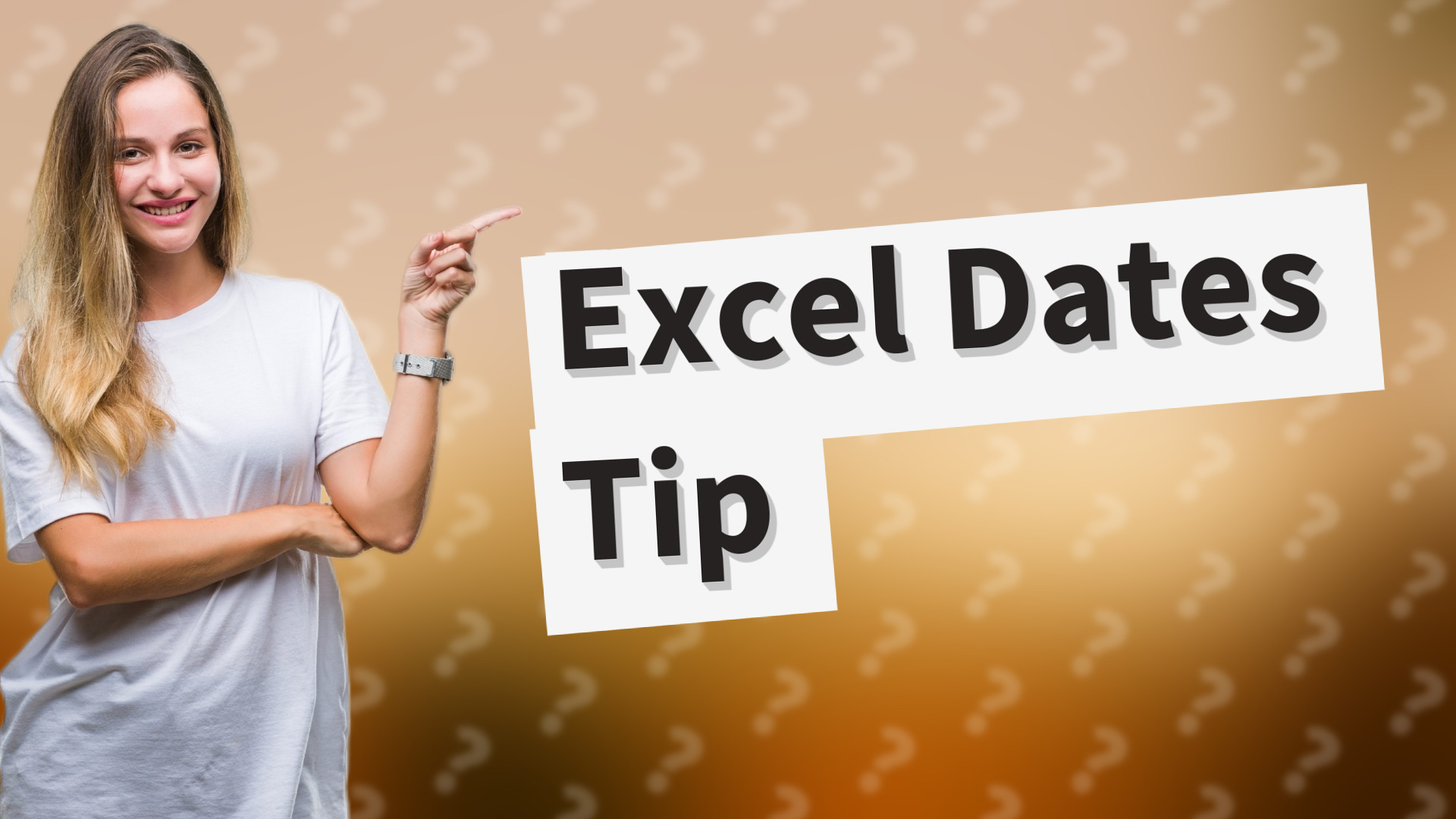 Excel Dates Tip