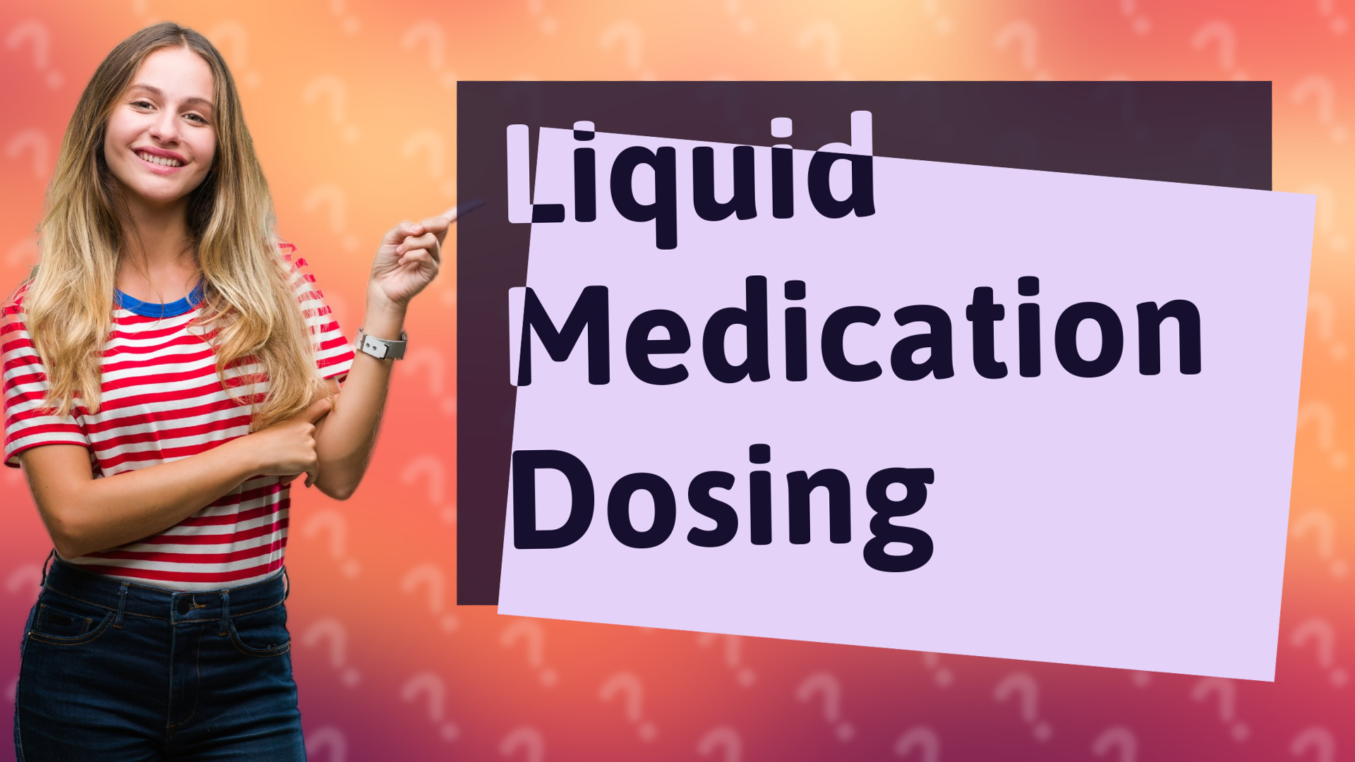 Liquid Medication Dosing