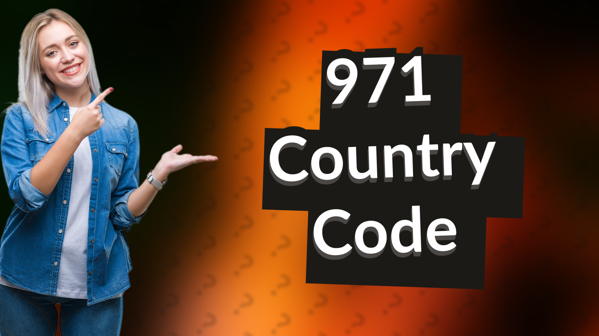 971 Country Code
