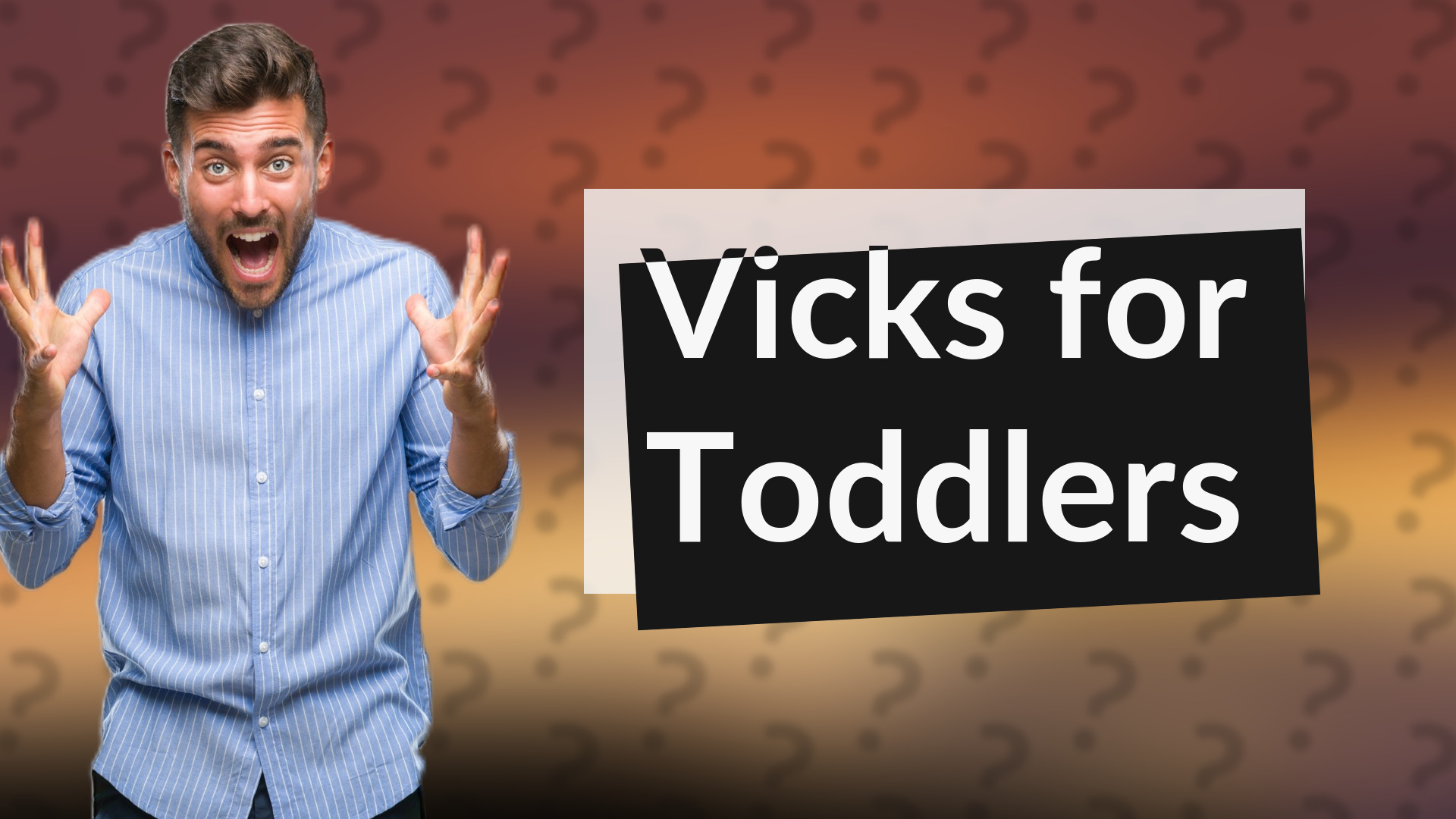 Vicks for Toddlers