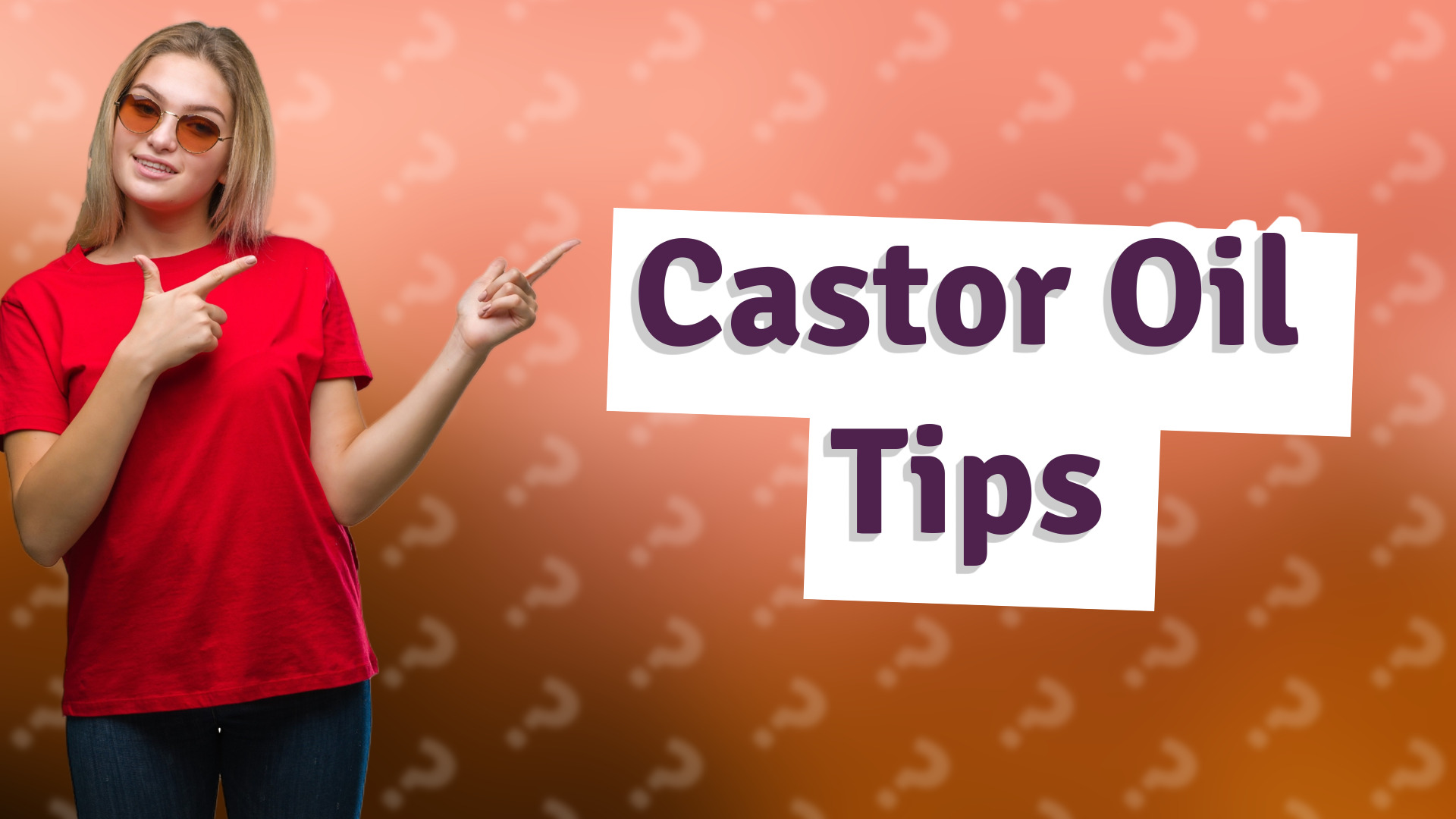 Castor Oil Tips