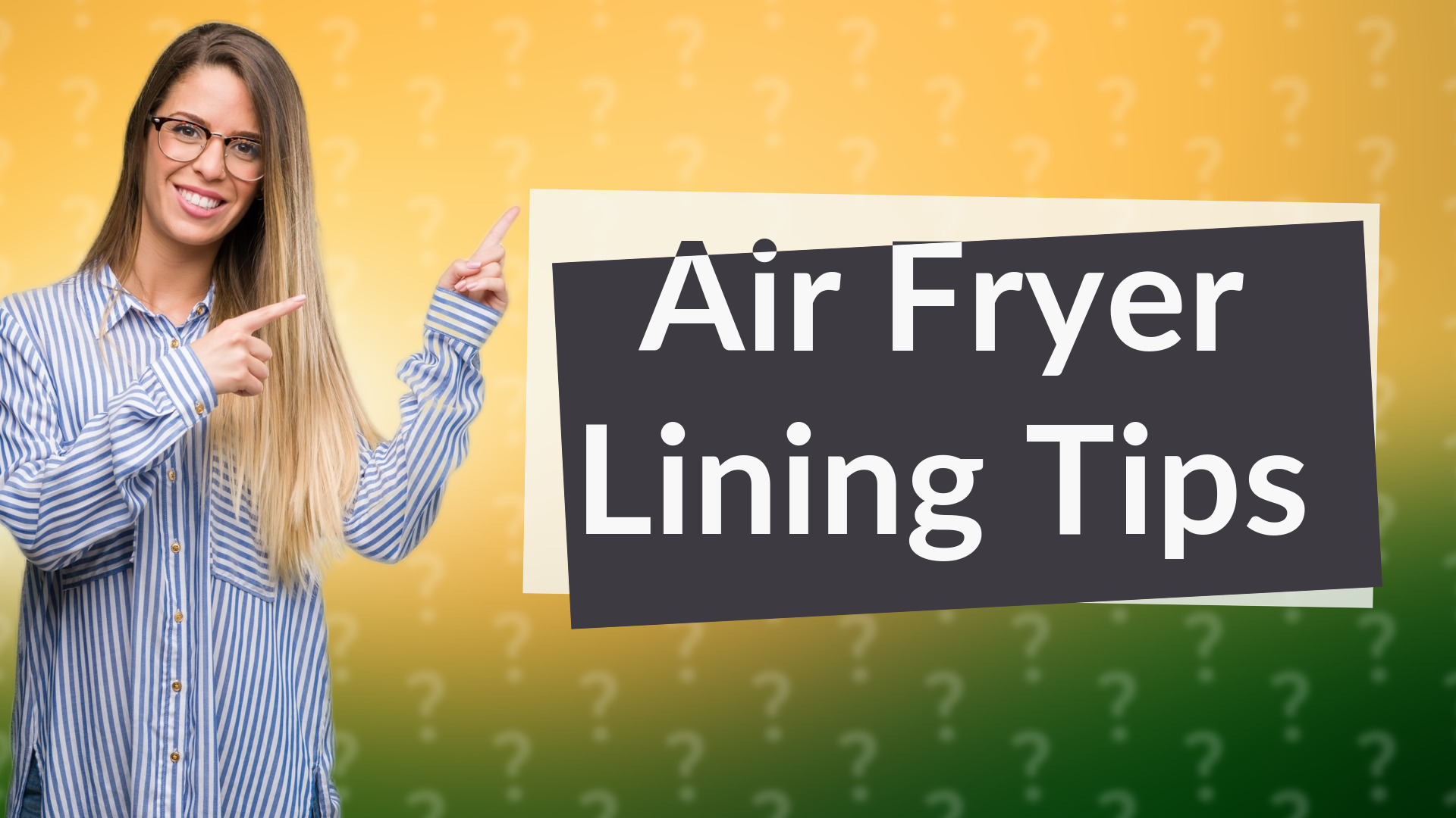 Air Fryer Lining Tips