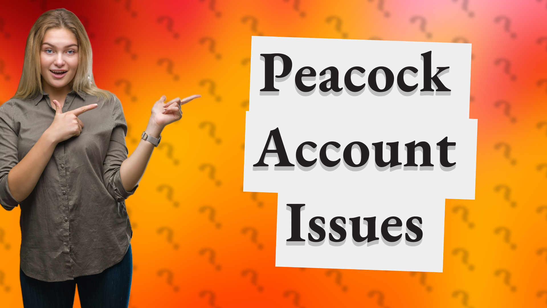 Peacock Account Issues