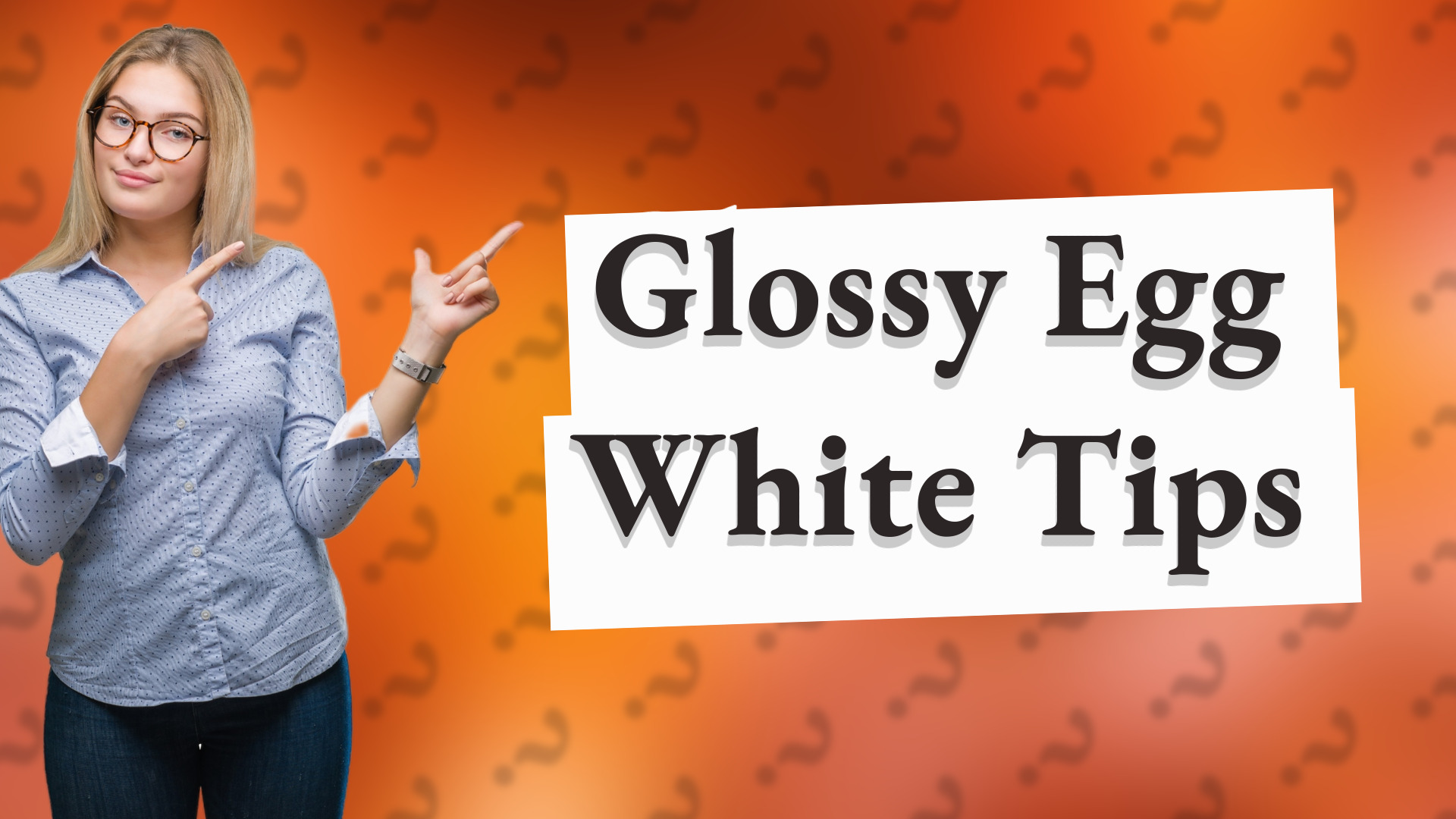 Glossy Egg White Tips