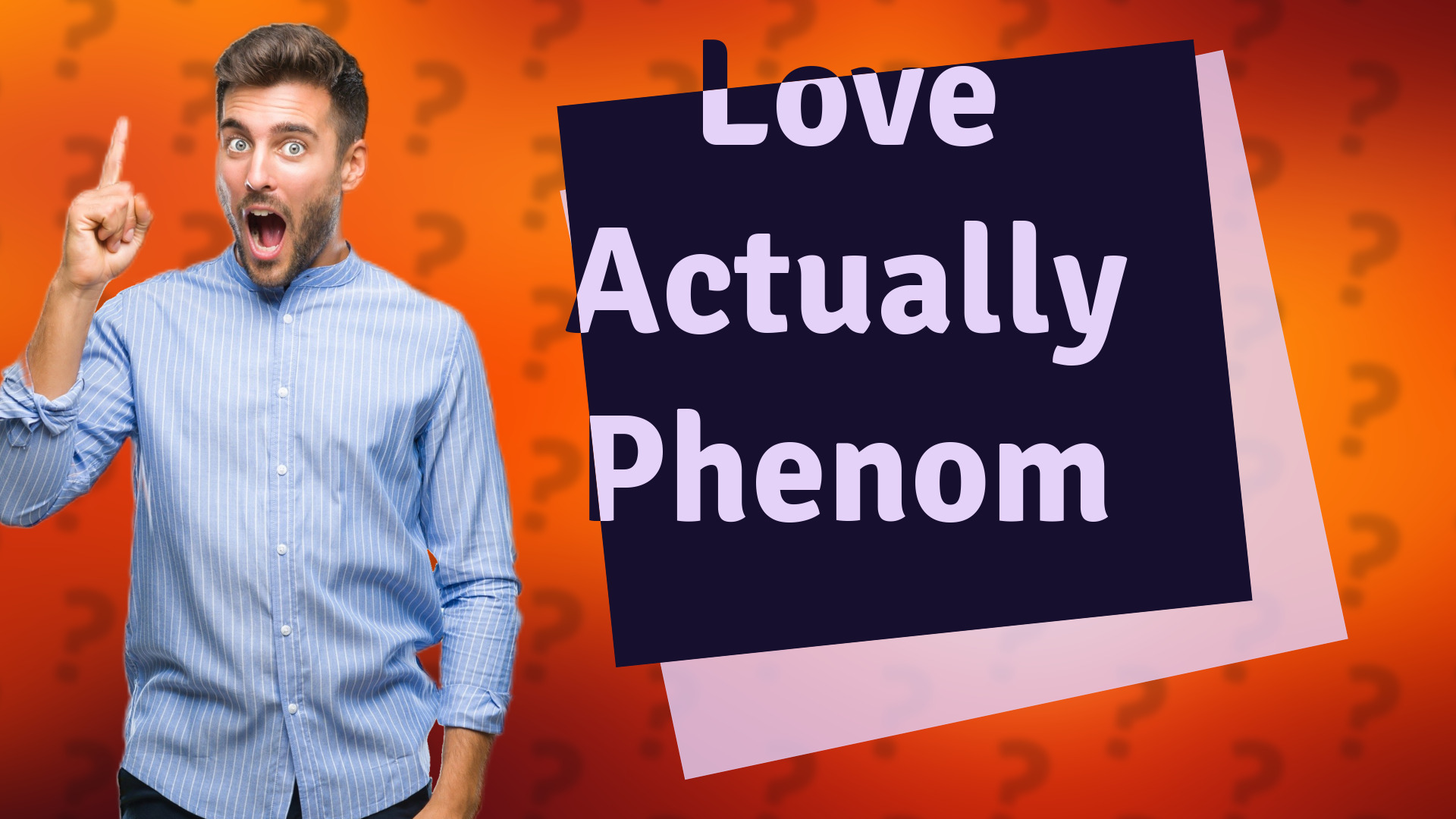 Love Actually Phenom
