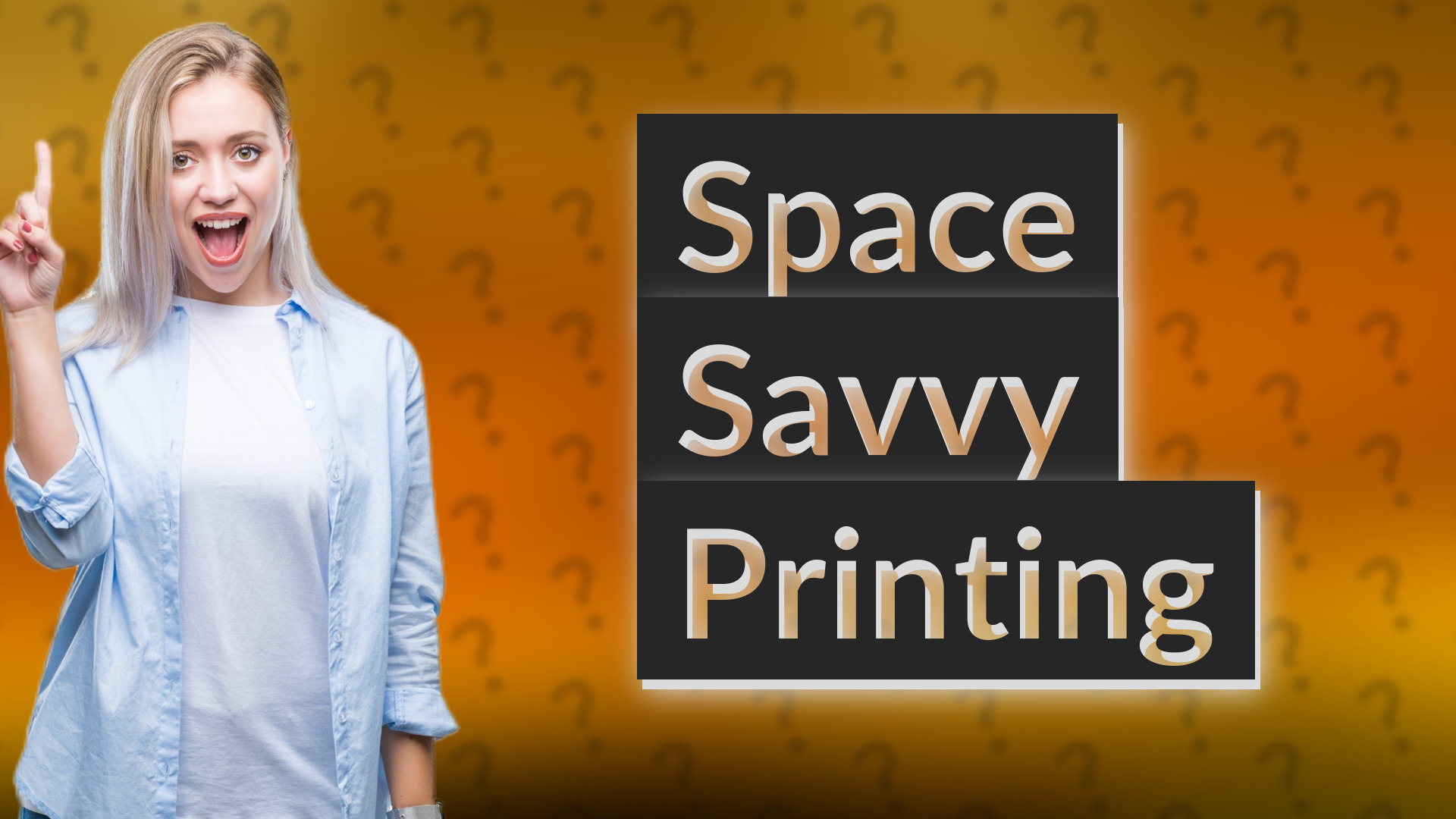 Space Savvy Printing