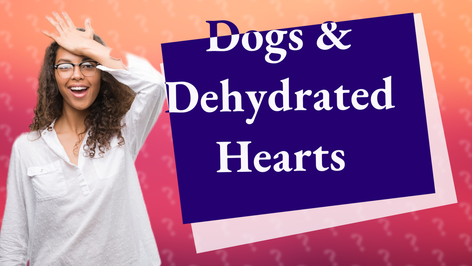Dogs & Dehydrated Hearts