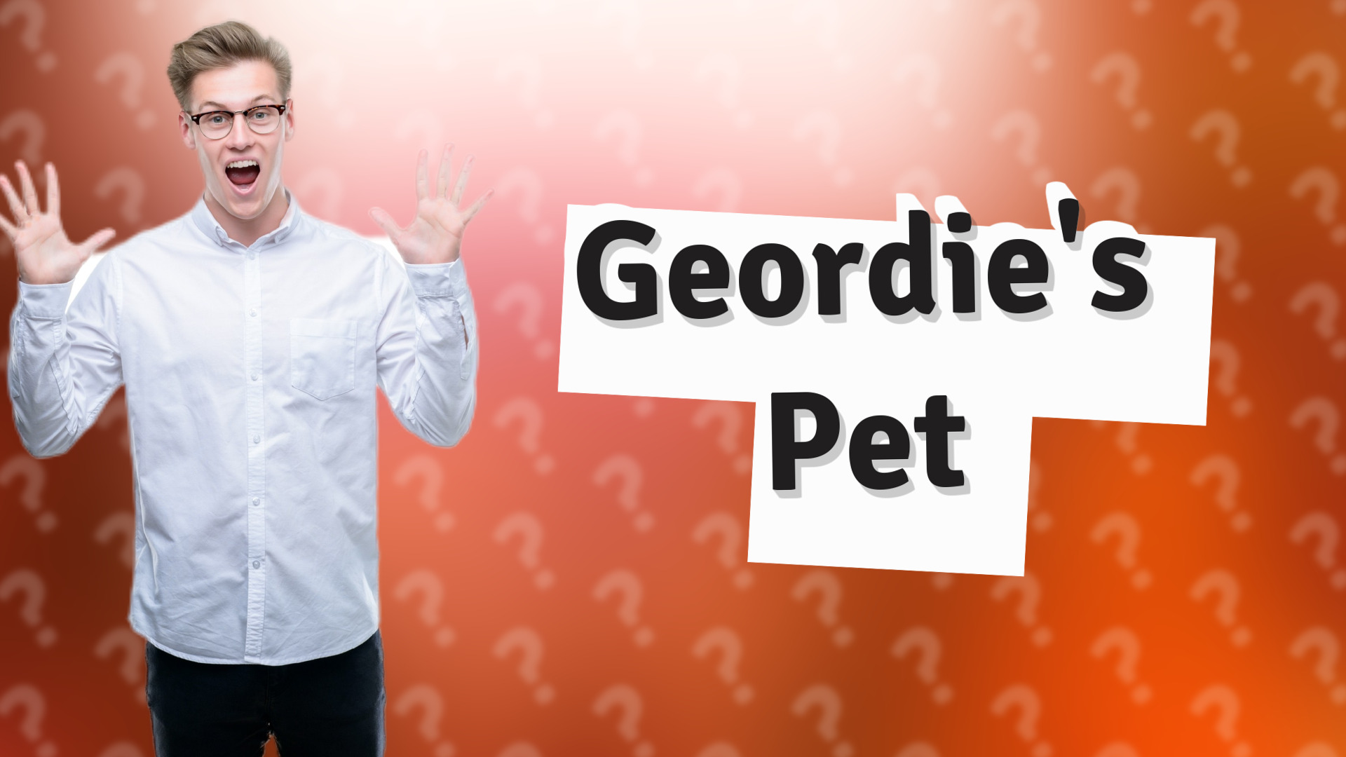 Geordie's Pet