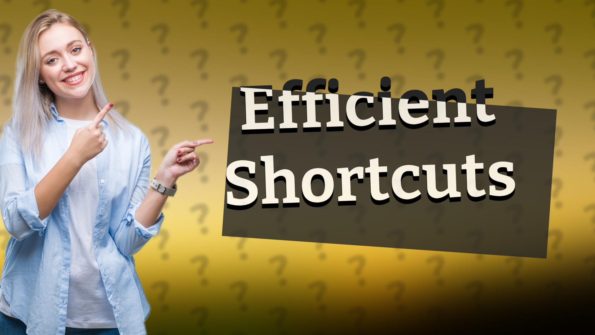 Efficient Shortcuts