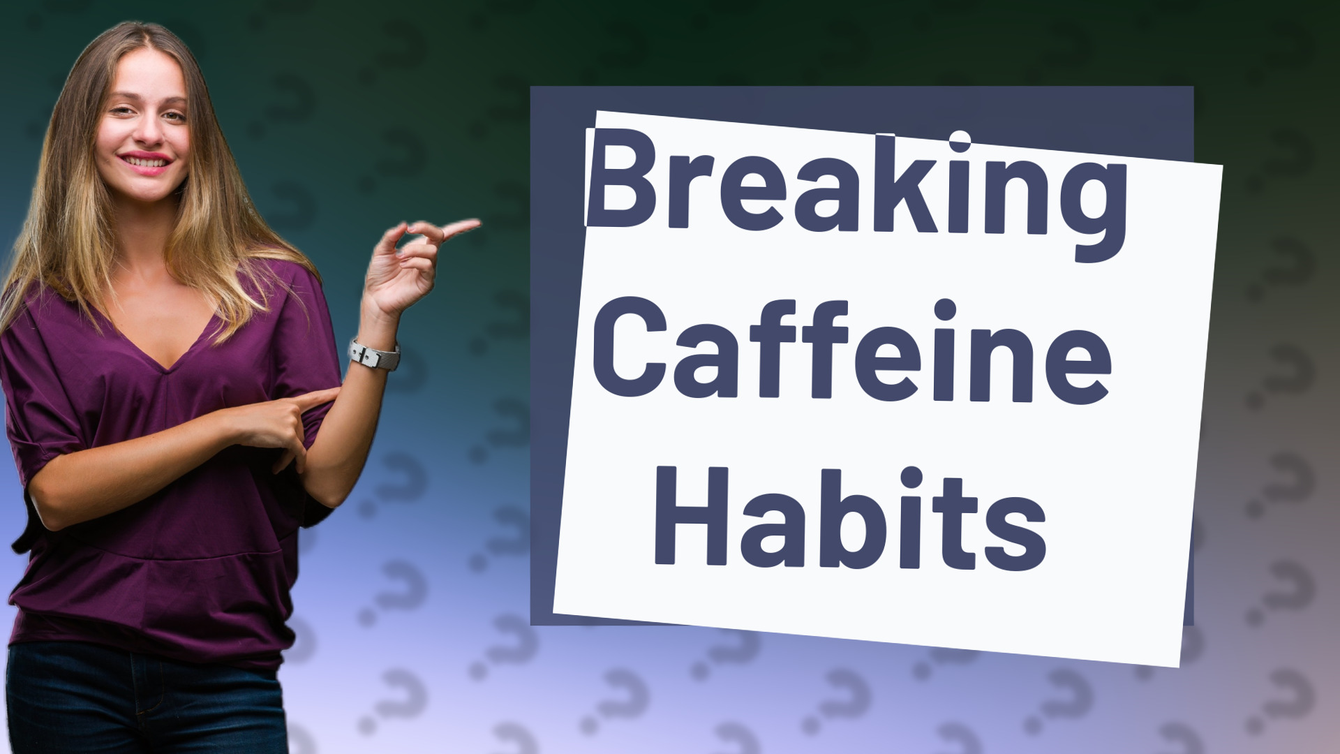 Breaking Caffeine Habits