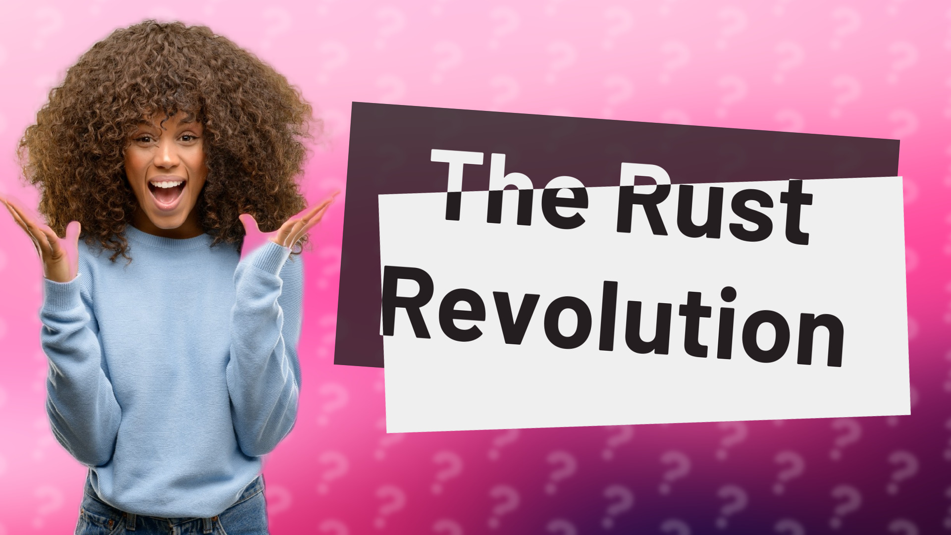 The Rust Revolution
