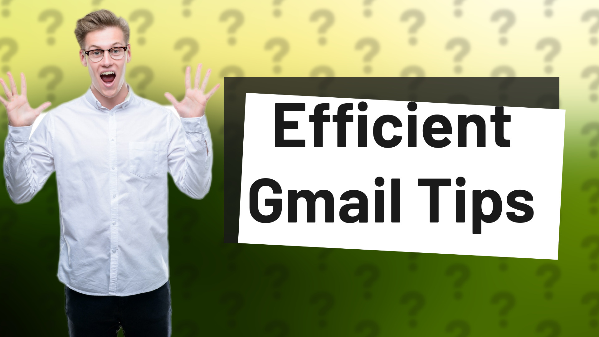 Efficient Gmail Tips