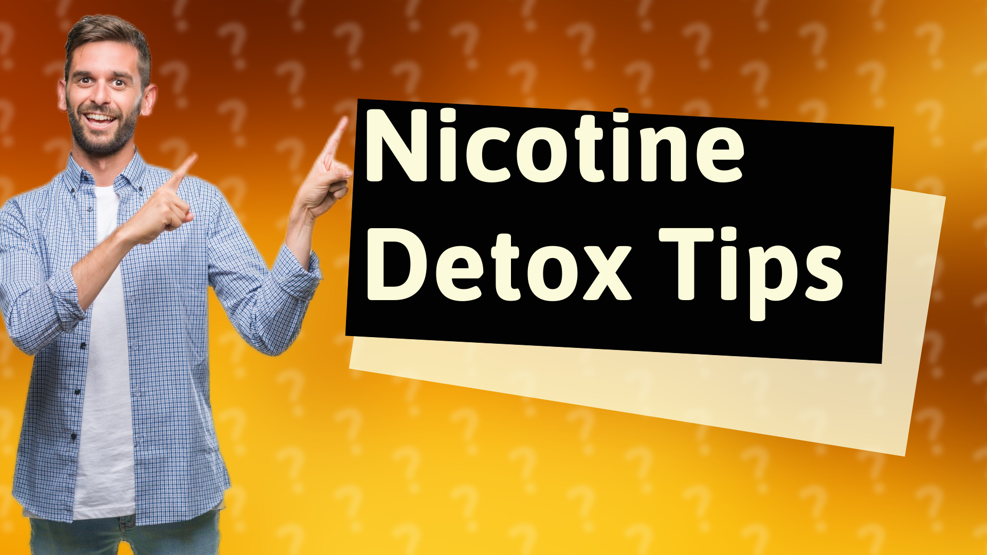 Nicotine Detox Tips