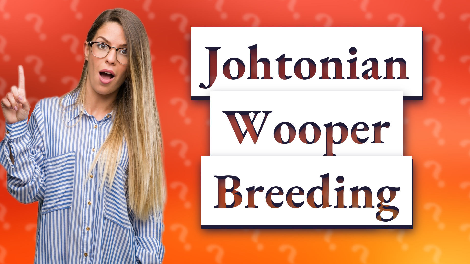 Johtonian Wooper Breeding
