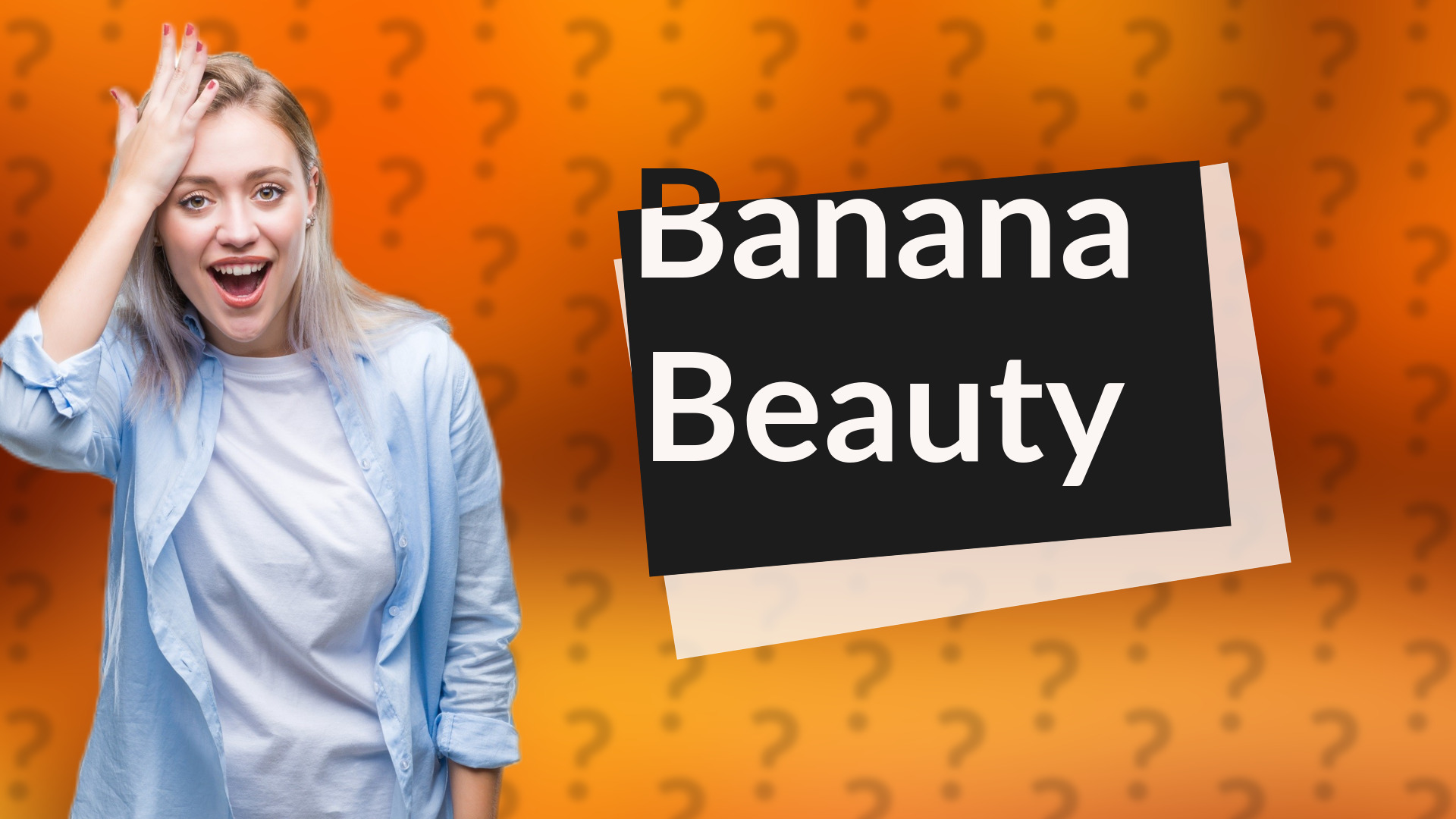 Banana Beauty