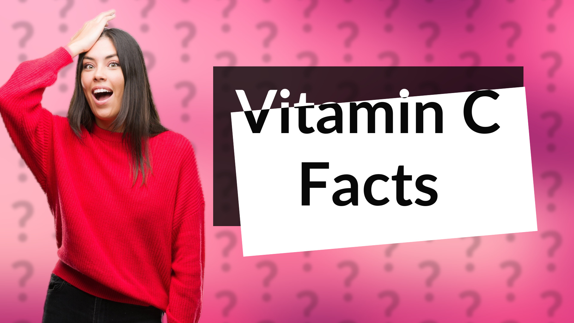 Vitamin C Facts