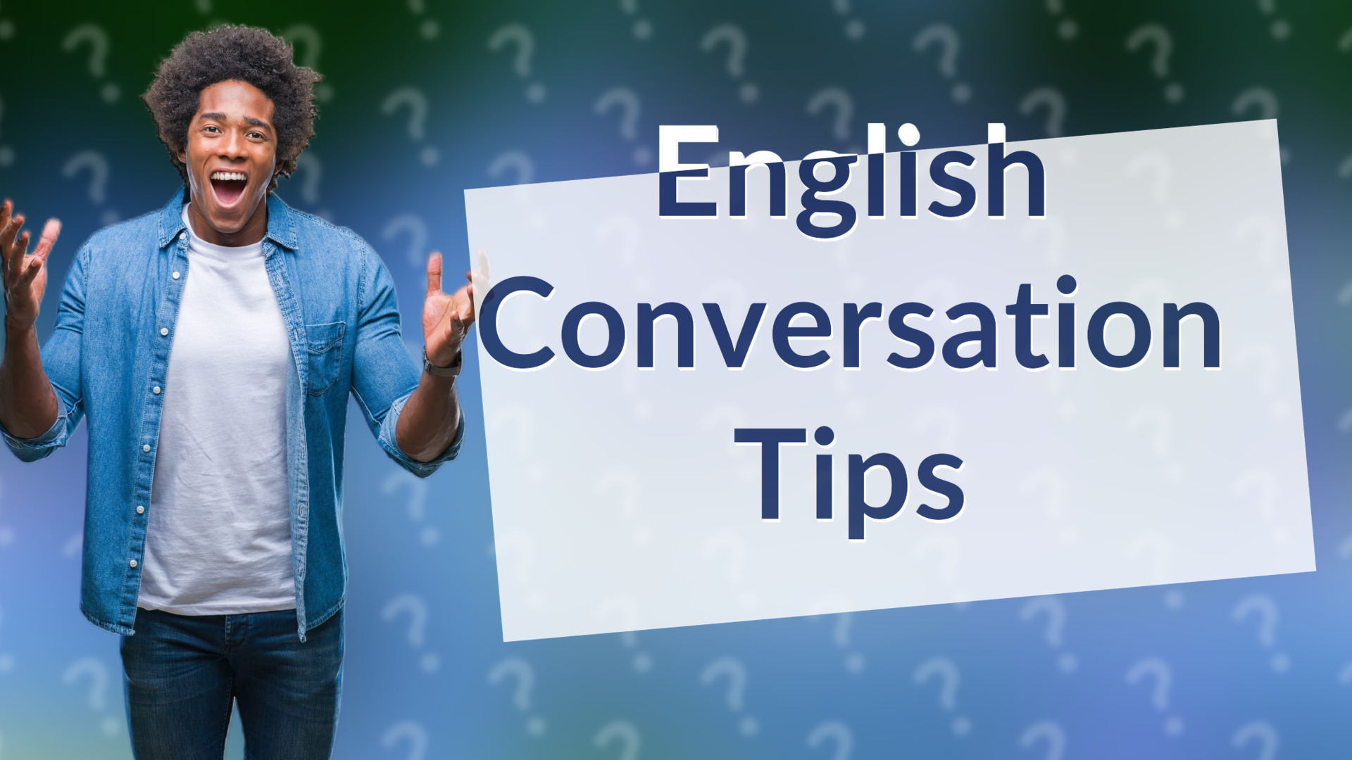 English Conversation Tips