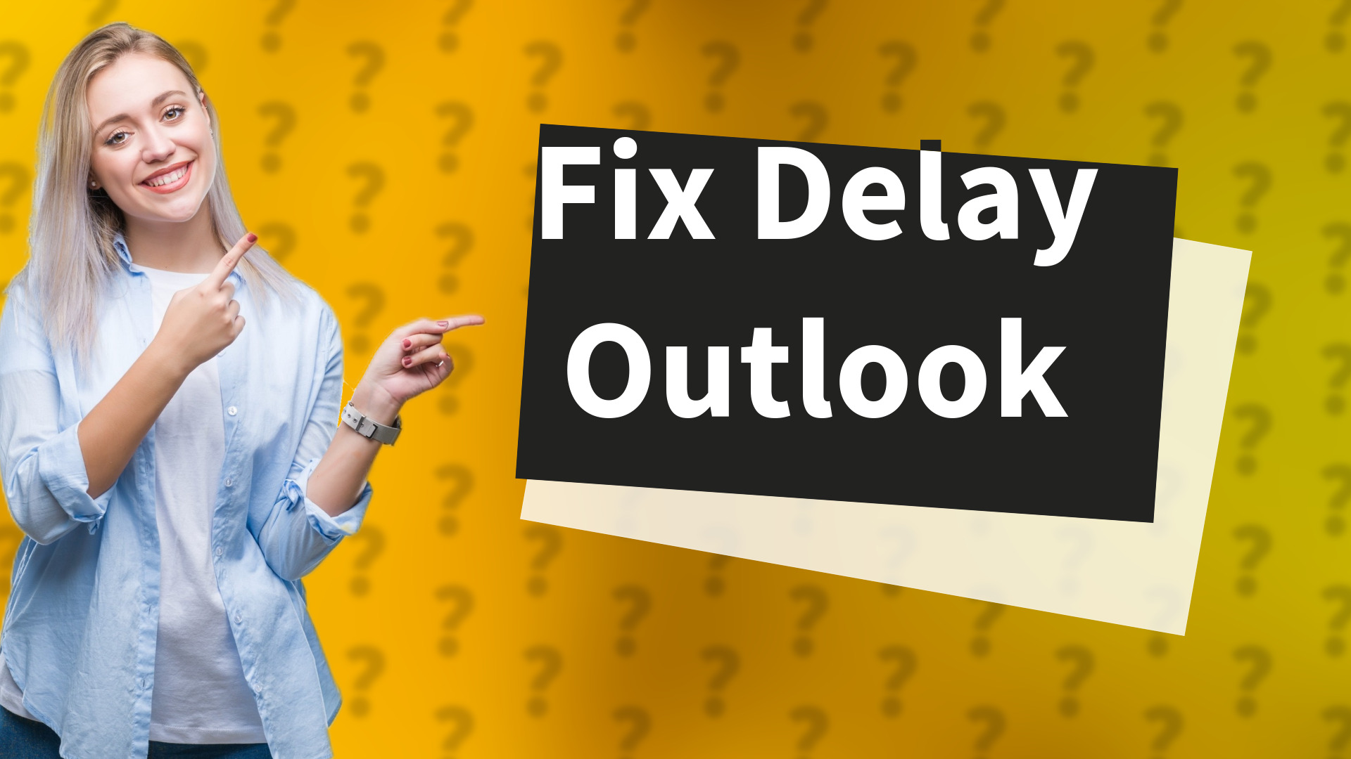 Fix Delay Outlook