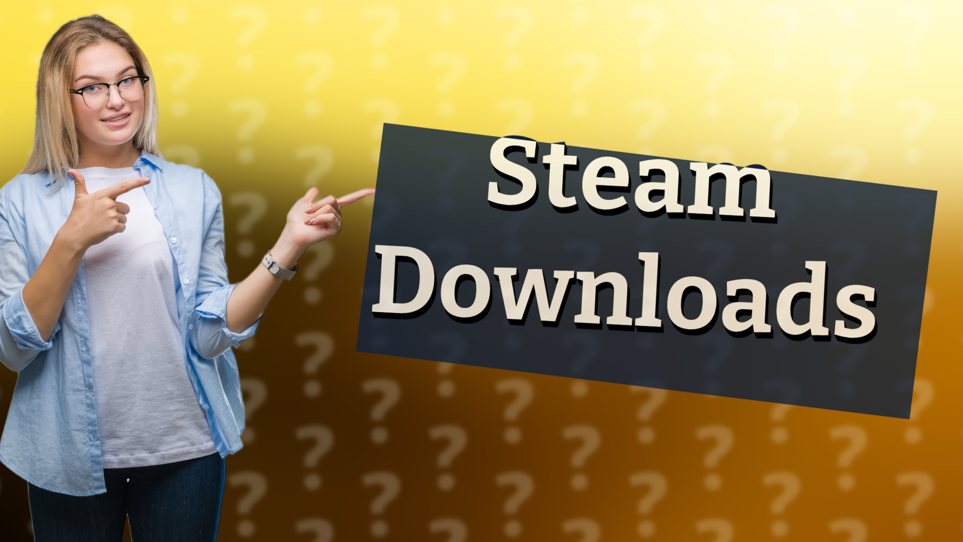 Steam Downloads