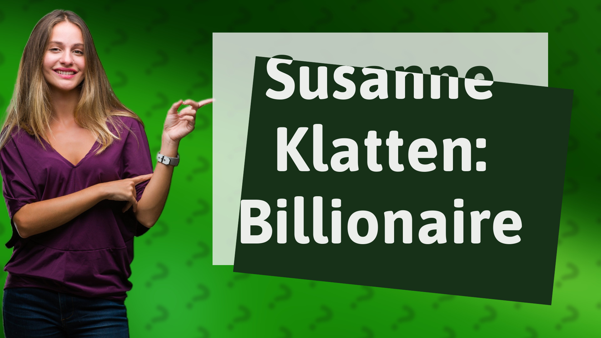 Susanne Klatten: Billionaire