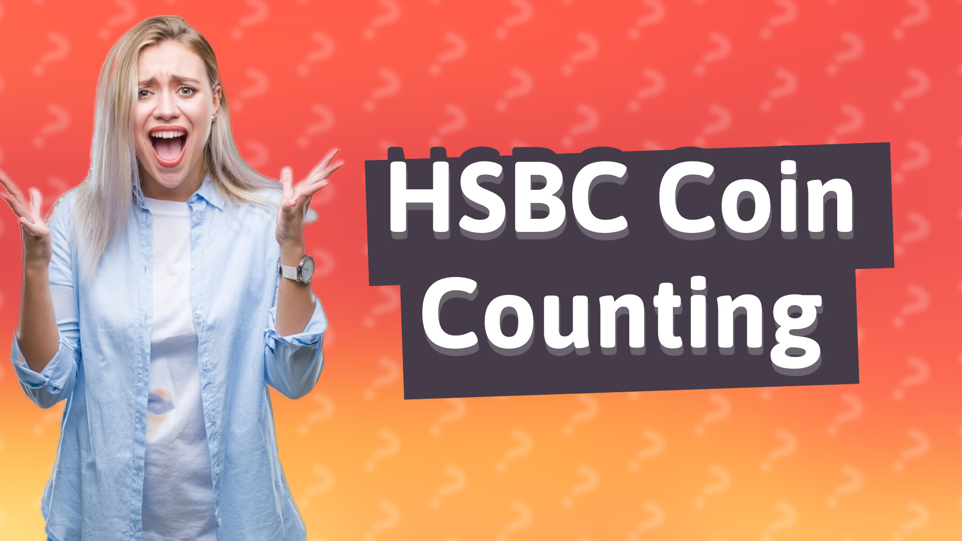 HSBC Coin Counting