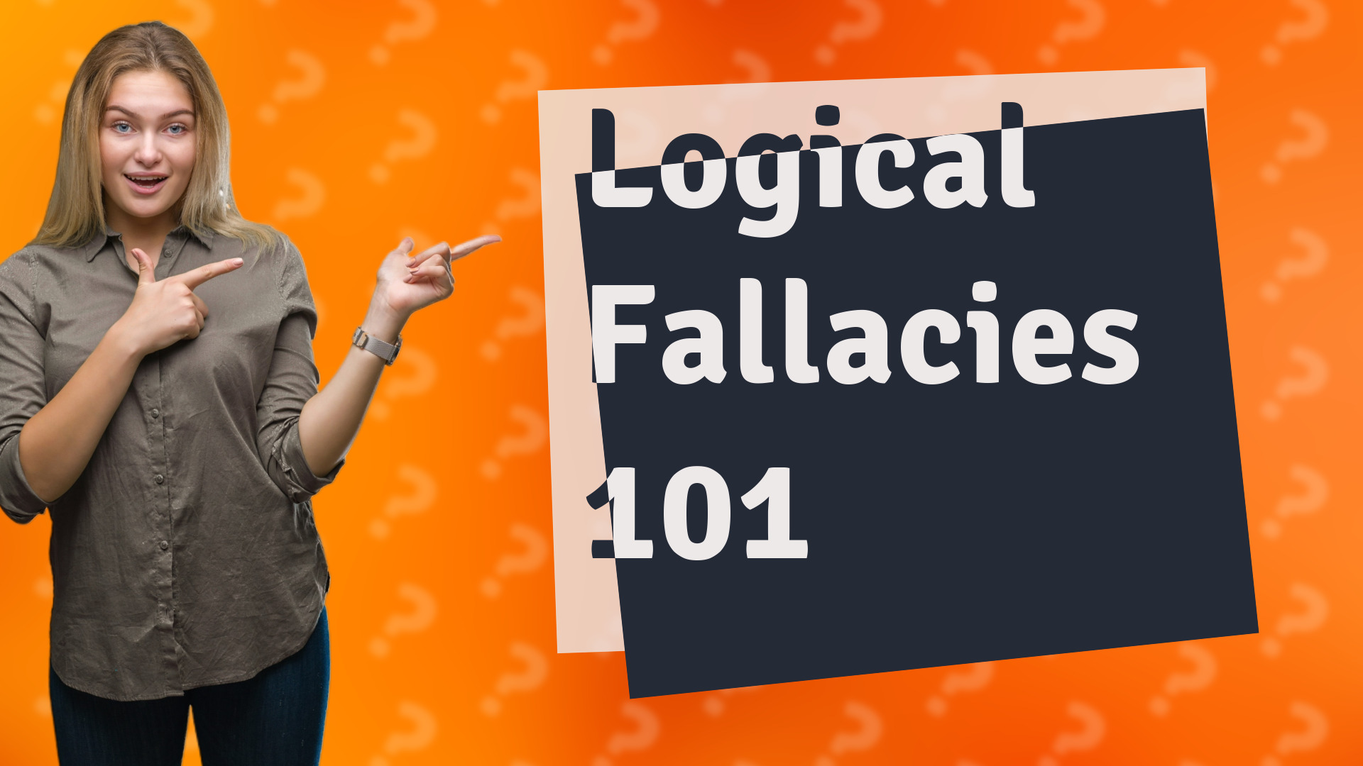 Logical Fallacies 101