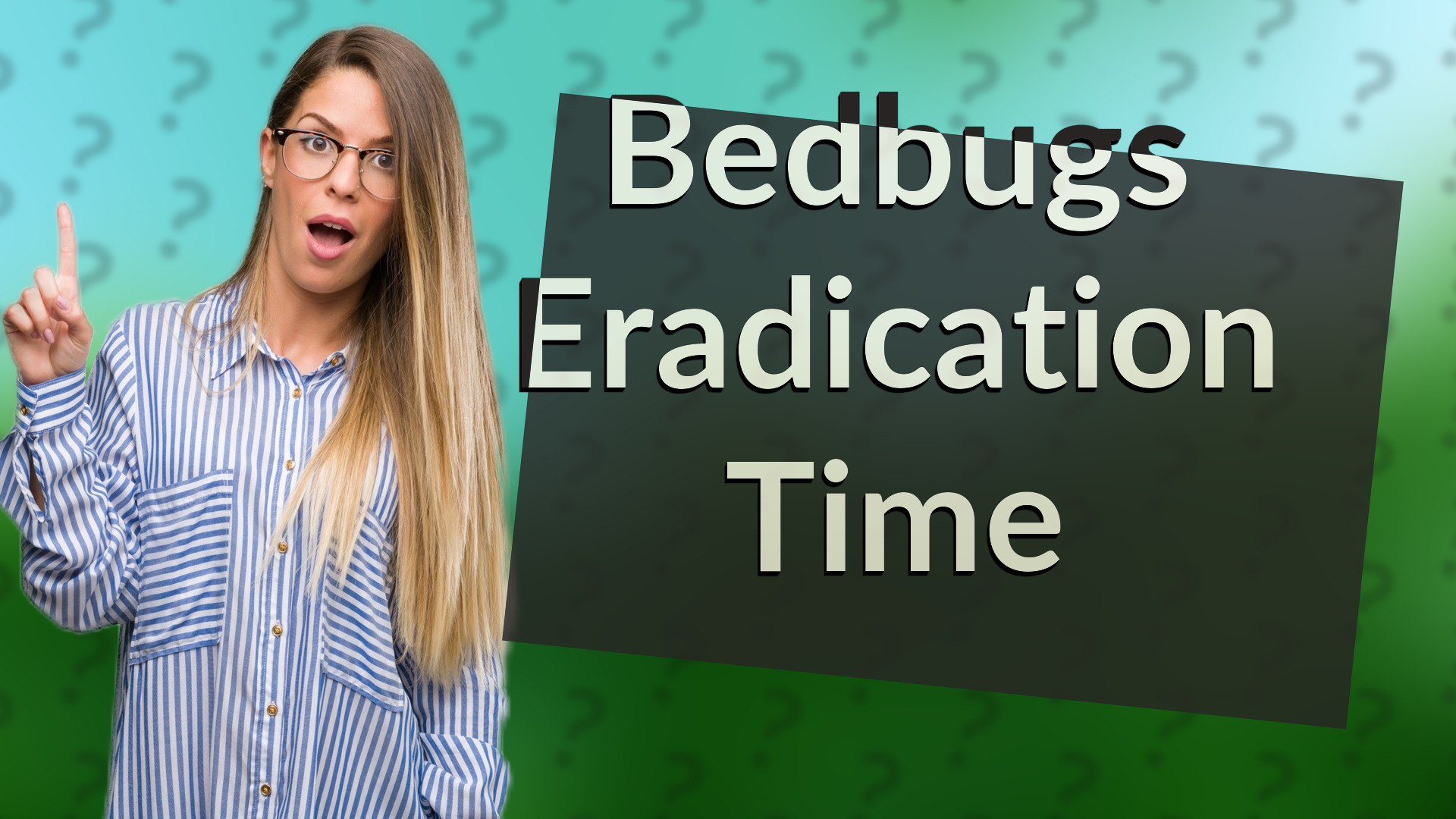 Bedbugs Eradication Time